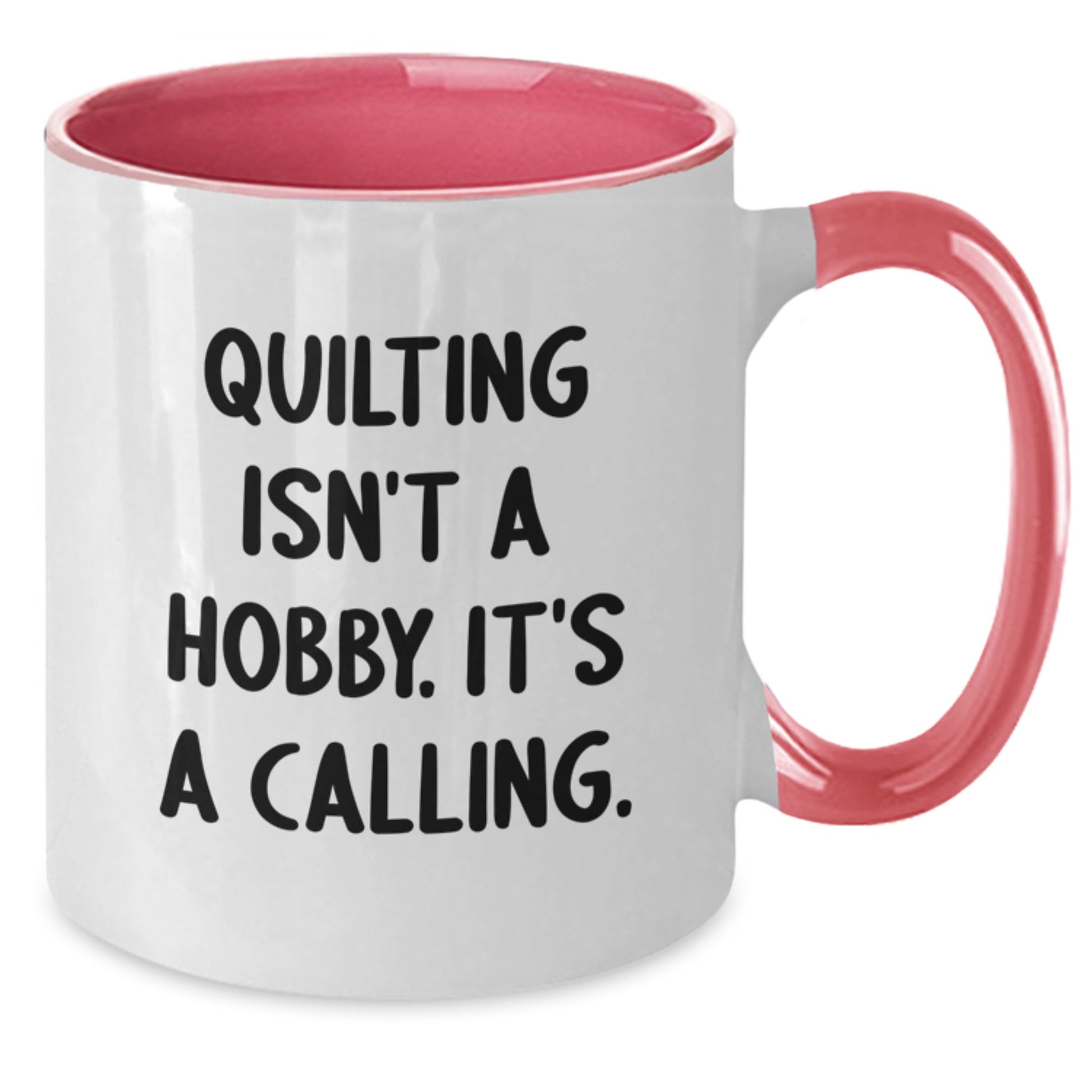 Quilting Gifts for Quilting Enthusiasts, Funny Two Tone Coffee Mug, Gifts from Family for Graduation Unique Gifts - Additional