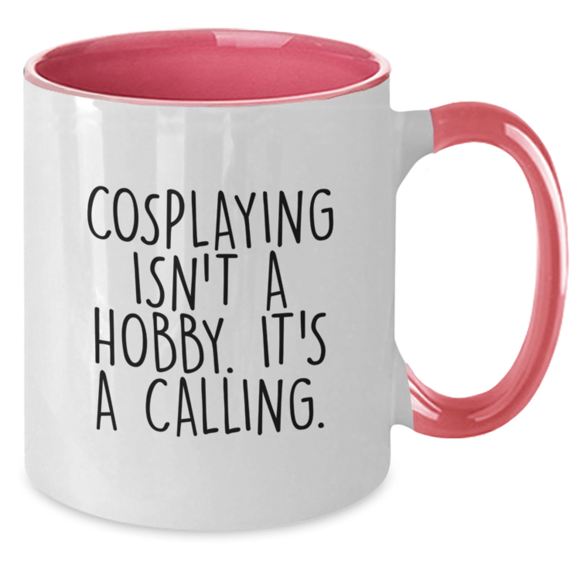 Funny Cosplaying Gifts from Family for Graduation Unique Two Tone Coffee Mugs with 'Cosplaying Isn't A Hobby. It's A Calling.' Quote, Black and White, 11oz Ceramic - Additional