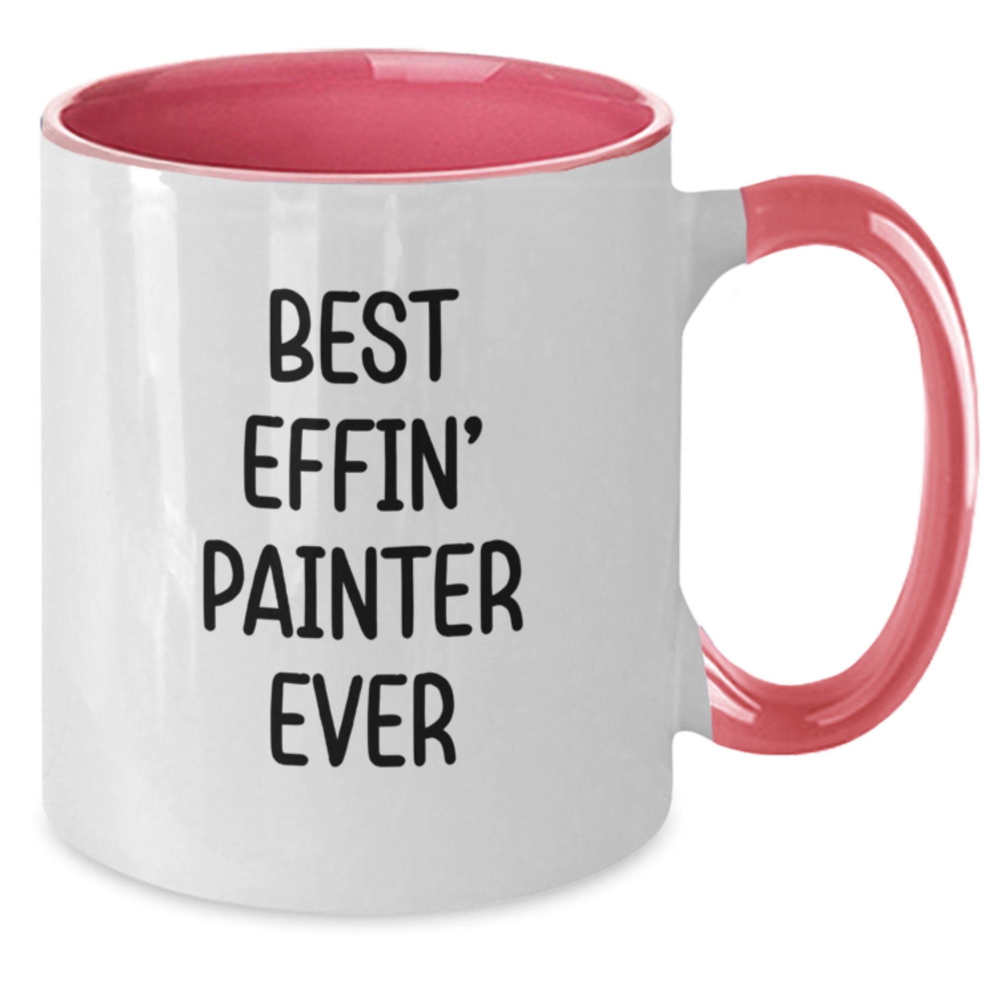Funny Best Effin' Painter Ever Two Tone Coffee Mug Gifts for Painter Men Graduation Unique Gifts from Family Friends - Additional