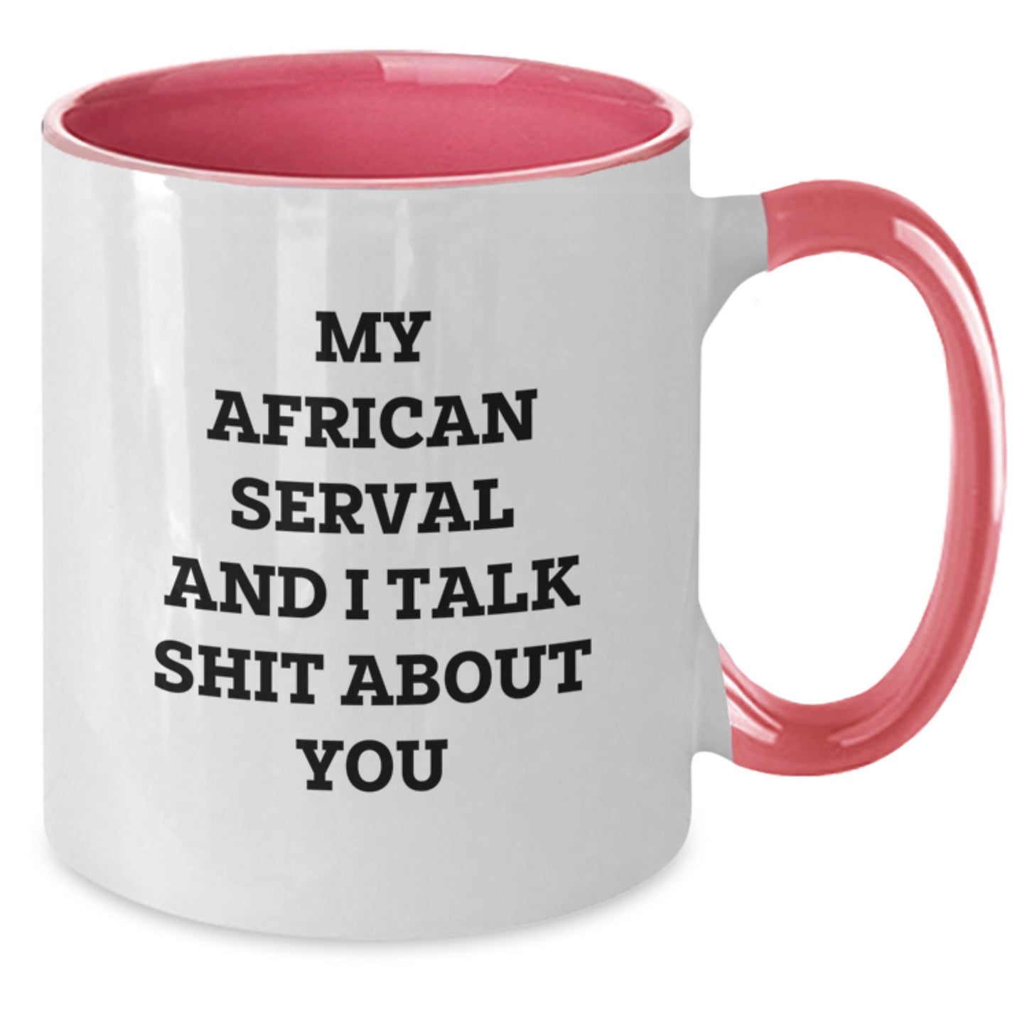 Two Tone Coffee Mug with African Serval Quote Birthday Gift for a Friend - Additional