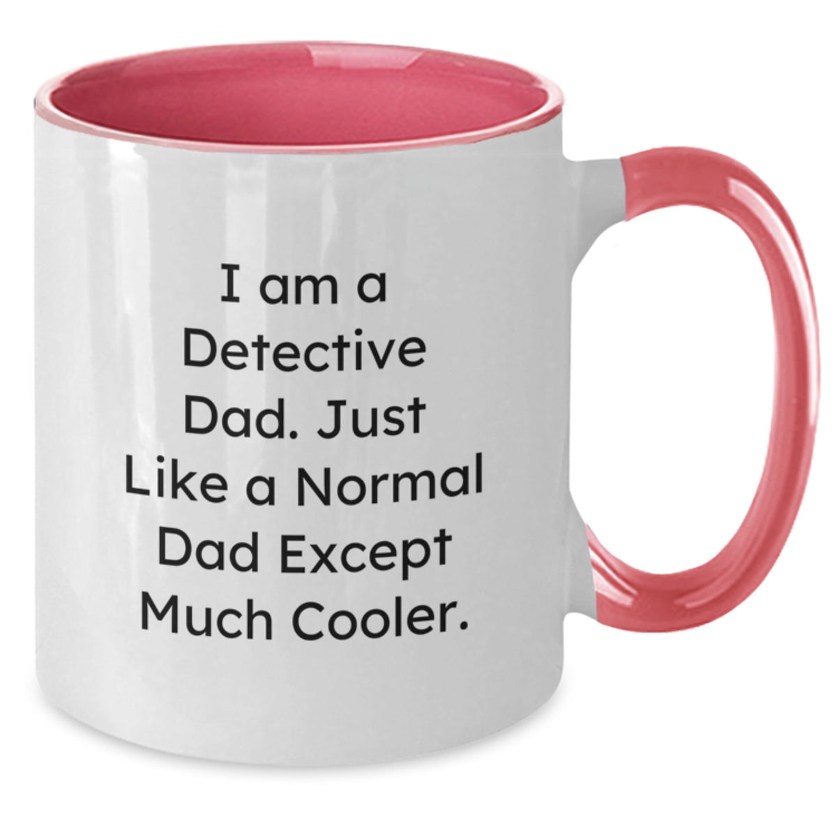 Funny Detective Gifts from Dad to Detective Men on Valentine's Unique Two Tone Coffee Mug - Additional