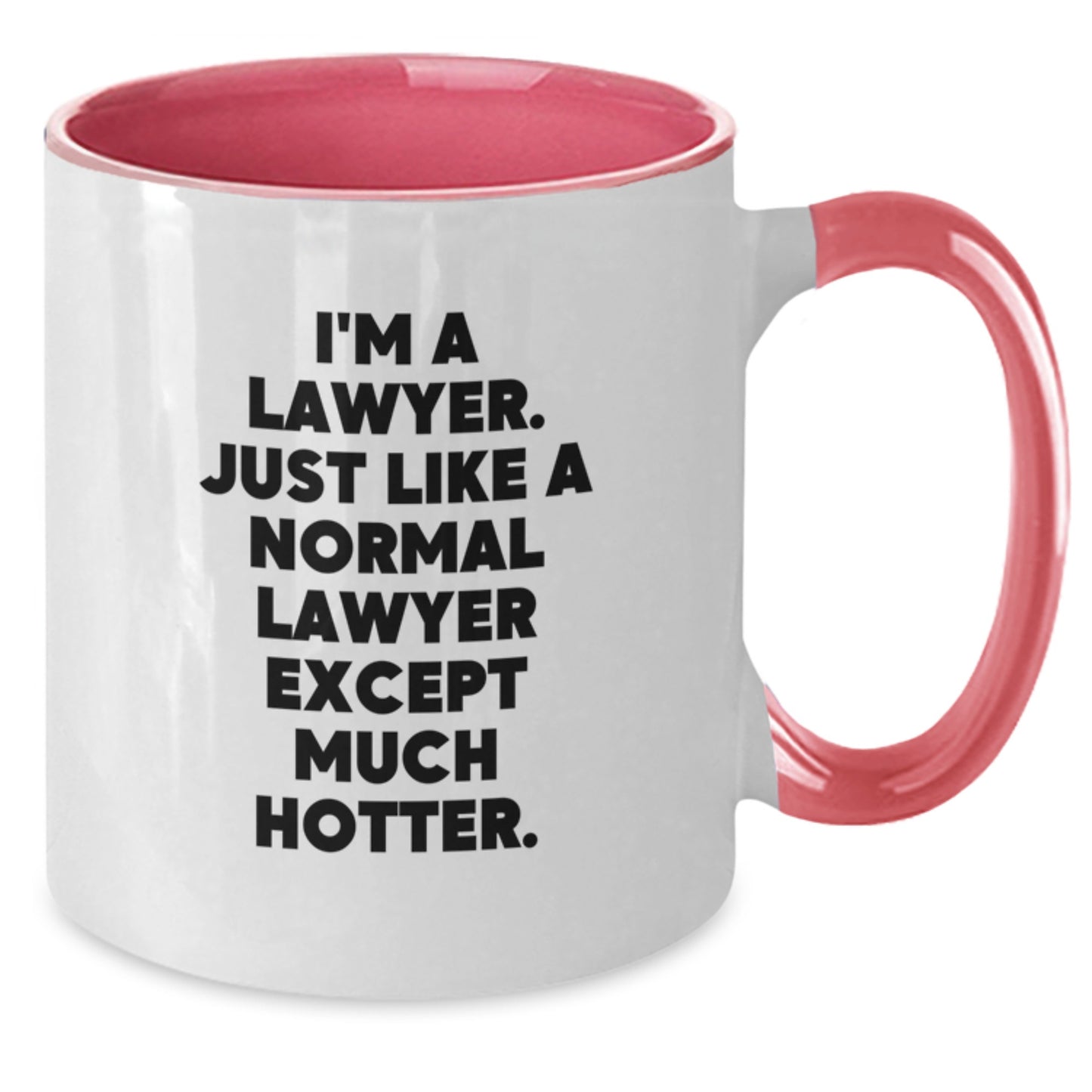 Funny Lawyer Gifts, Unique Two Tone Coffee Mug for Lawyer, I'm A Lawyer. Just Like A Normal Lawyer Except Much Hotter., Gifts from Friends for Lawyer on Father's Day - Additional