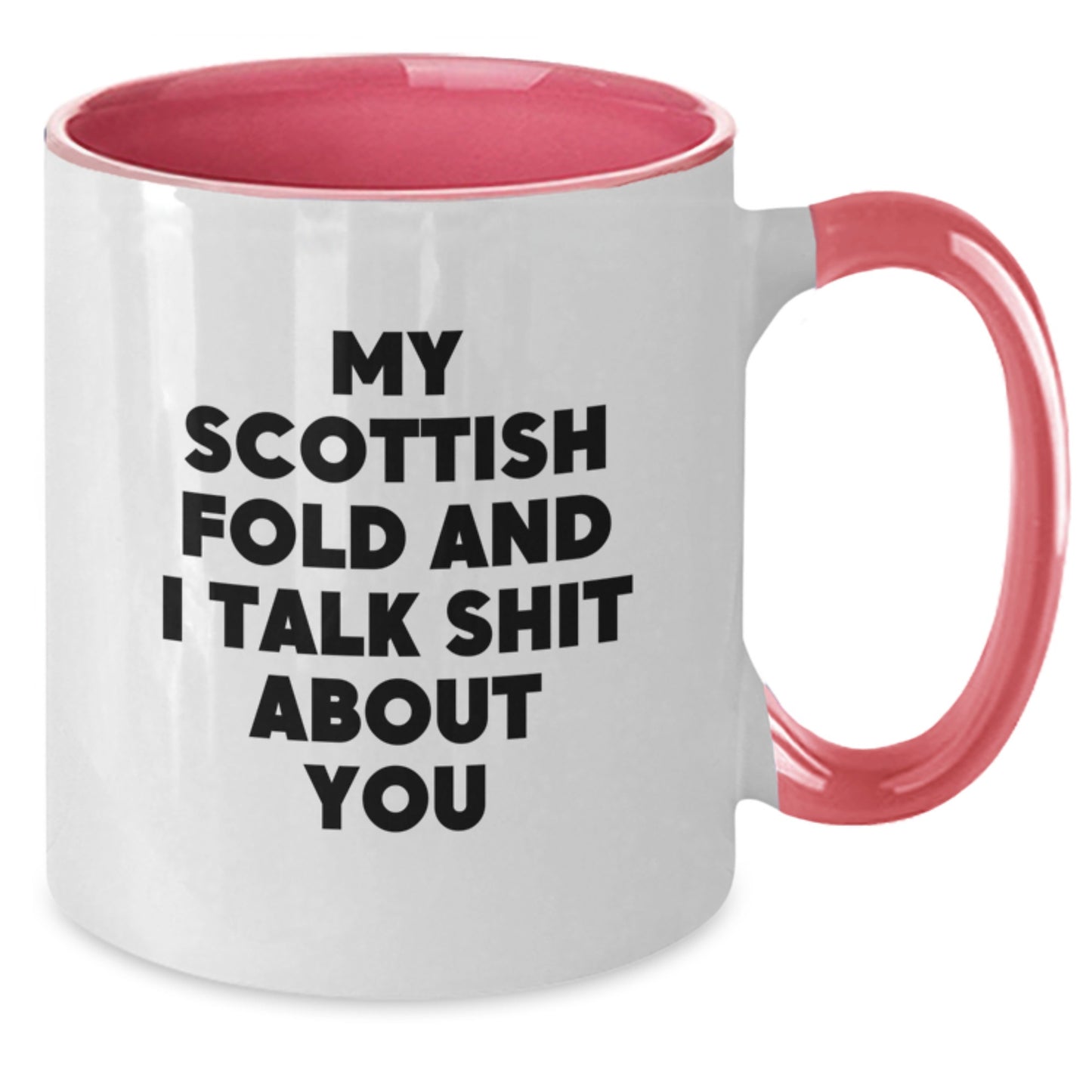 Funny Scottish Fold Cat Gifts from Mom for Scottish Fold Cat Lovers, My Scottish Fold And I Talk Shit About You - Additional