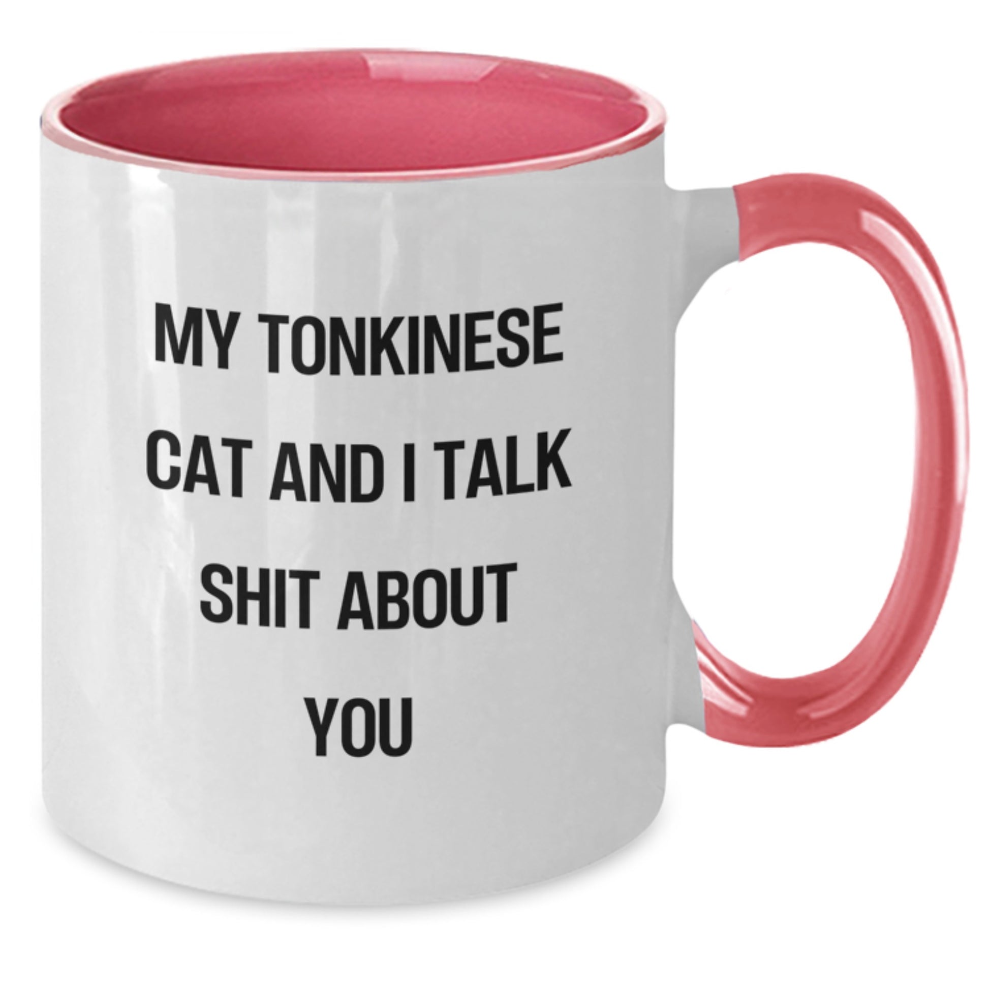 Funny Tonkinese Cat Gifts for Tonkinese Cat Lovers, Two Tone Coffee Mug from Friend or Family, Unique Mother's Day Unique Gifts - Additional