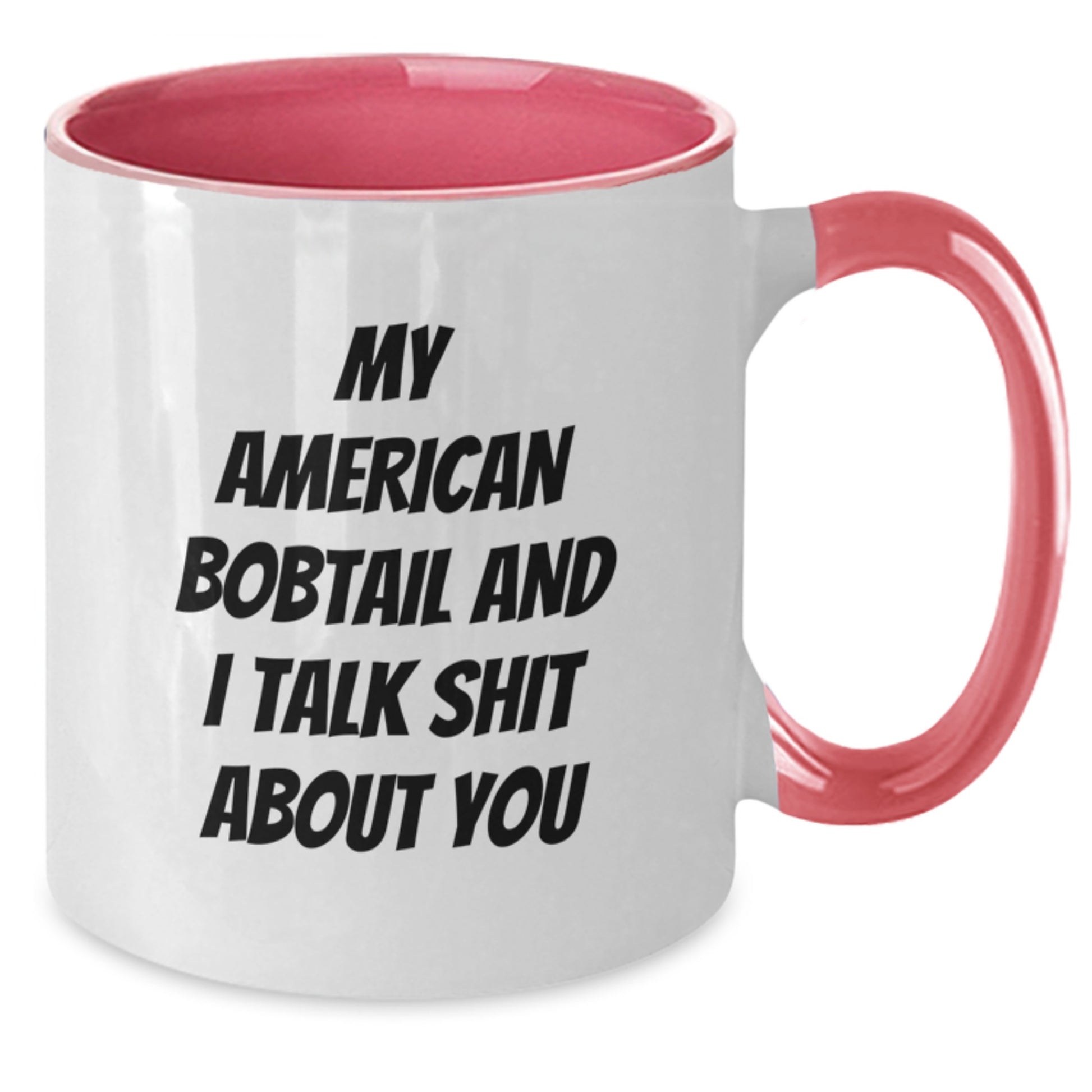 Funny American Bobtail Cat Gifts from Friends for Graduation Unique Two Tone Coffee Mugs, My American Bobtail And I Talk Shit About You, Black and White, Ceramic - Additional