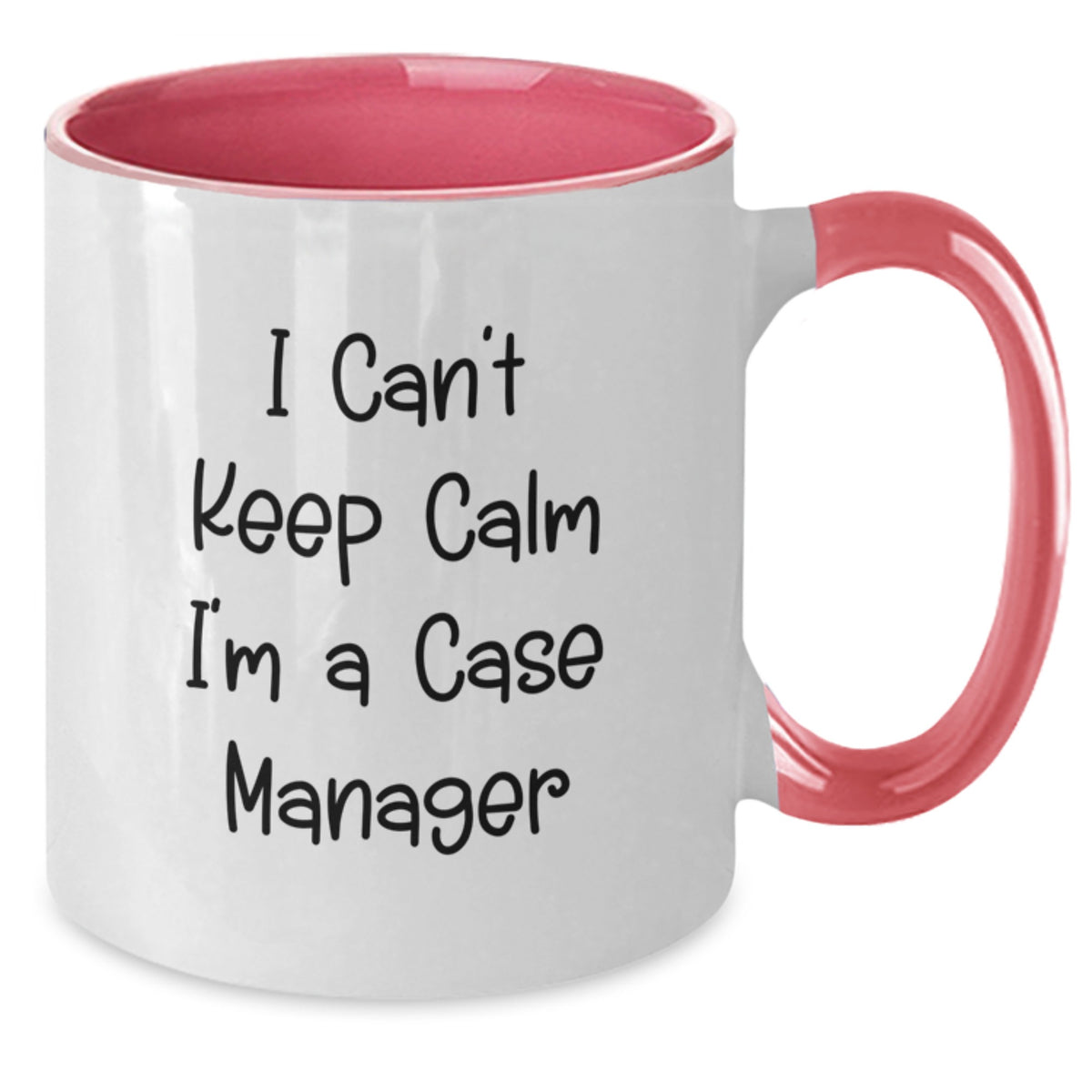 Funny Case Manager Gifts from Friends - I Can't Keep Calm Two Tone Coffee Mug for Case Manager Birthday - Additional