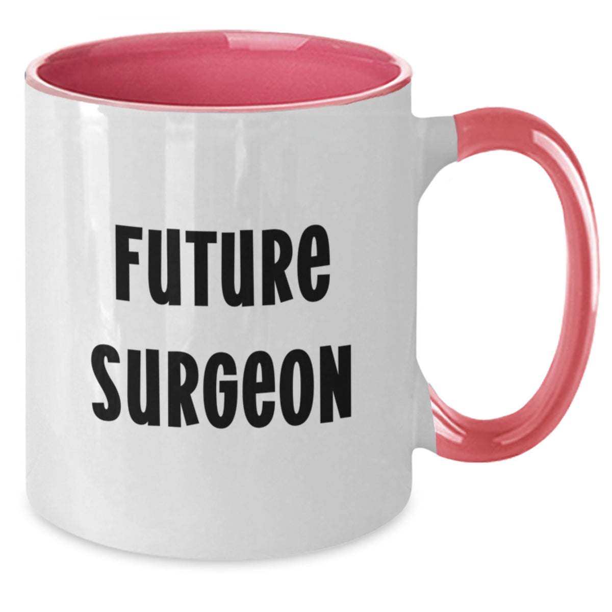Funny Gifts for Future Surgeon, Two Tone Coffee Mug, Birthday Unique Ideas from Friends - Additional