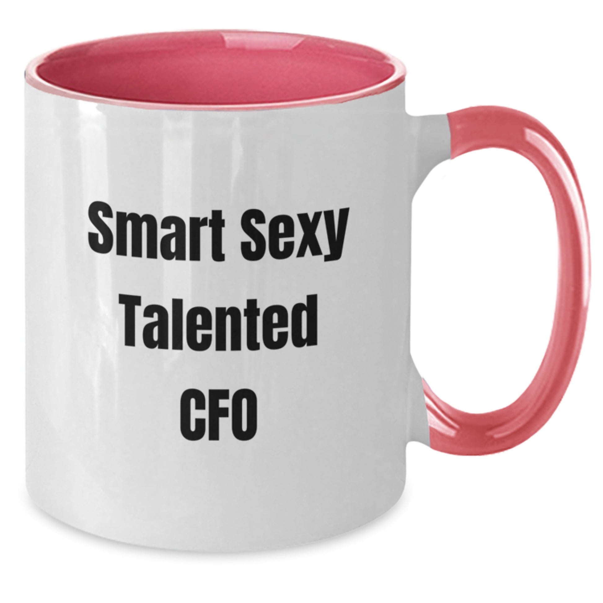 Funny Smart Sexy CFO Gifts from Boss to Graduation Winner Two Tone Coffee Mug - Red and White, Navy and White, Pink and White, Black and White - Additional