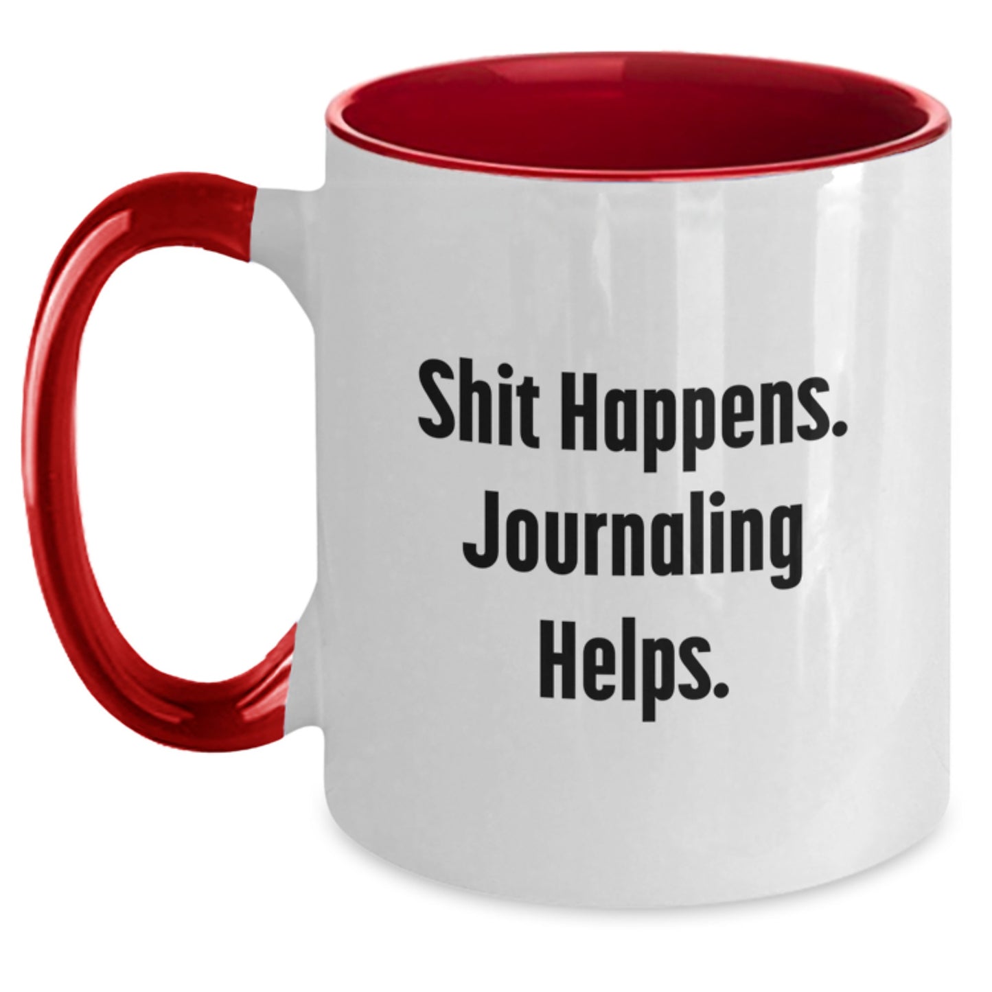 Funny Journaling Quote Gifts for Graduation - Two Tone Coffee Mug, 'Shit Happens. Journaling Helps.' - Main