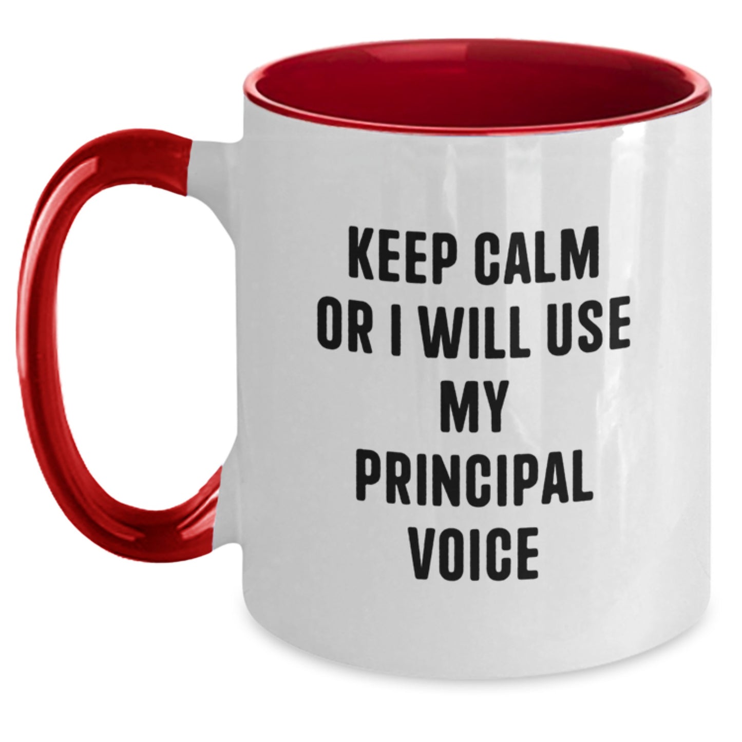 Funny Principal Gifts from Dad's Desk - Two Tone Coffee Mugs Keep Calm Or I Will Use My Principal Voice - Main