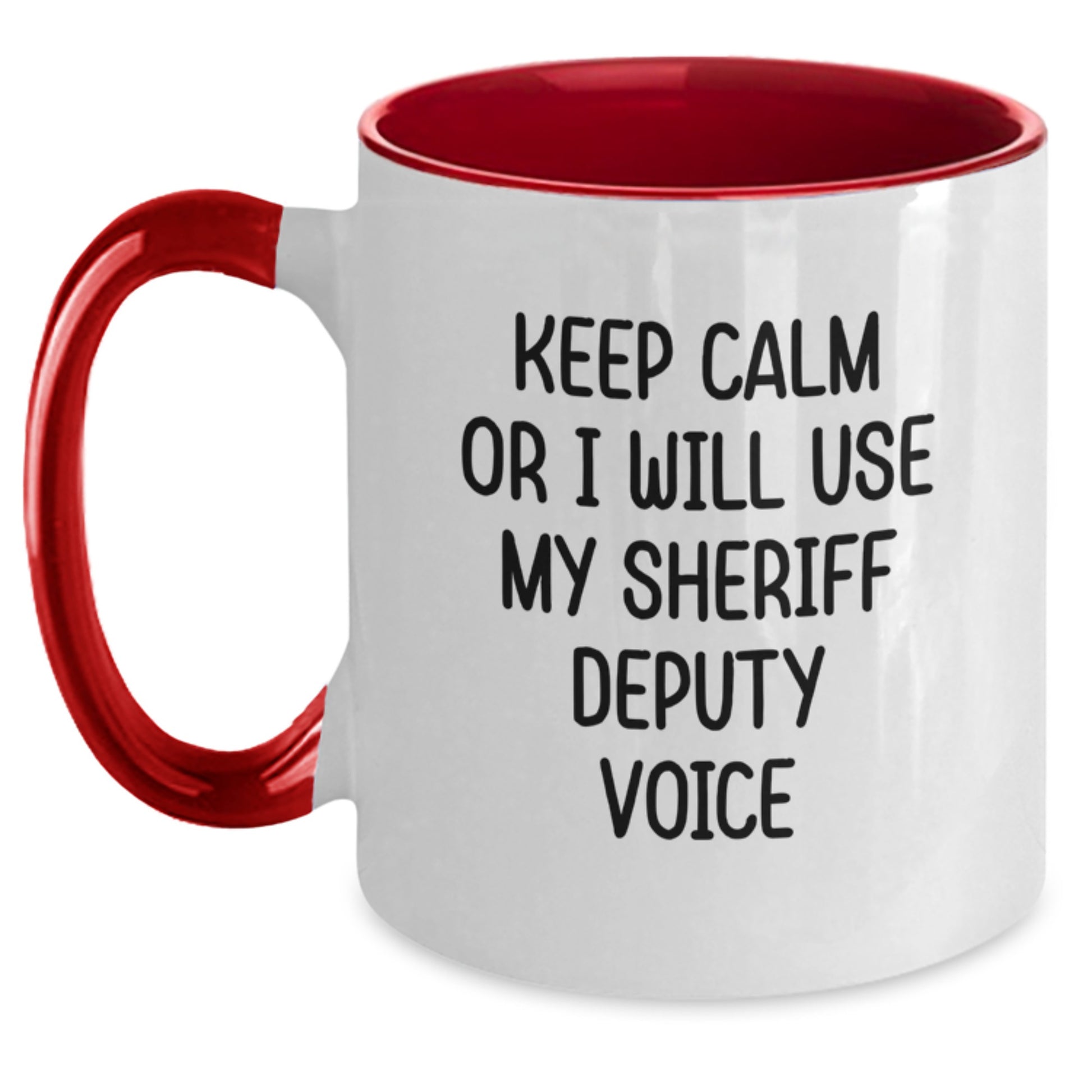 Funny Sheriff Deputy Gifts, 'Keep Calm Or I Will Use My Sheriff Deputy Voice' Two Tone Coffee Mugs for Sheriff Deputy, Unique Graduation Gifts from Friends - Main