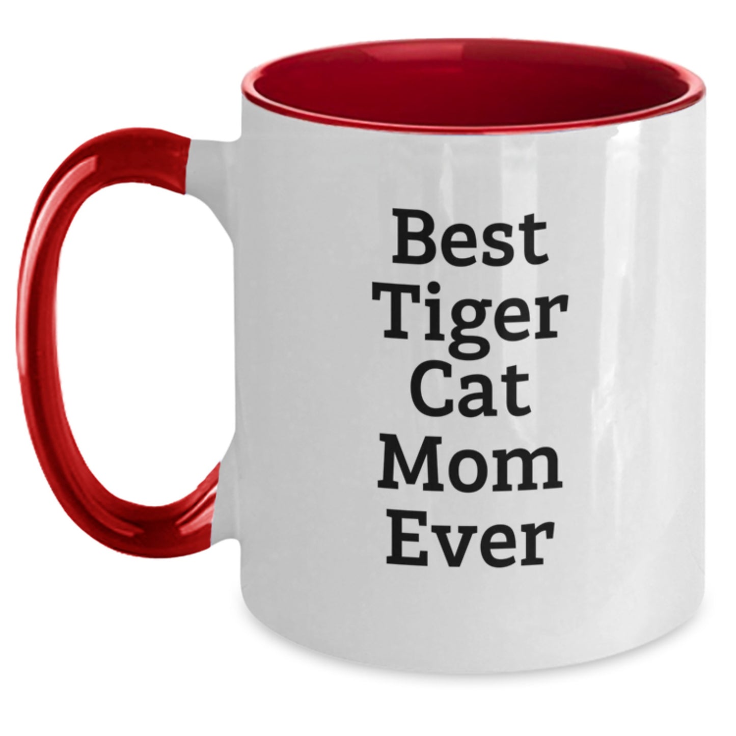 Funny Tiger Cat Mom Gifts from Men to Women Friends Coworkers Family - Best Tiger Cat Mom Ever Two Tone Coffee Mug Birthday Unique Presents - Main