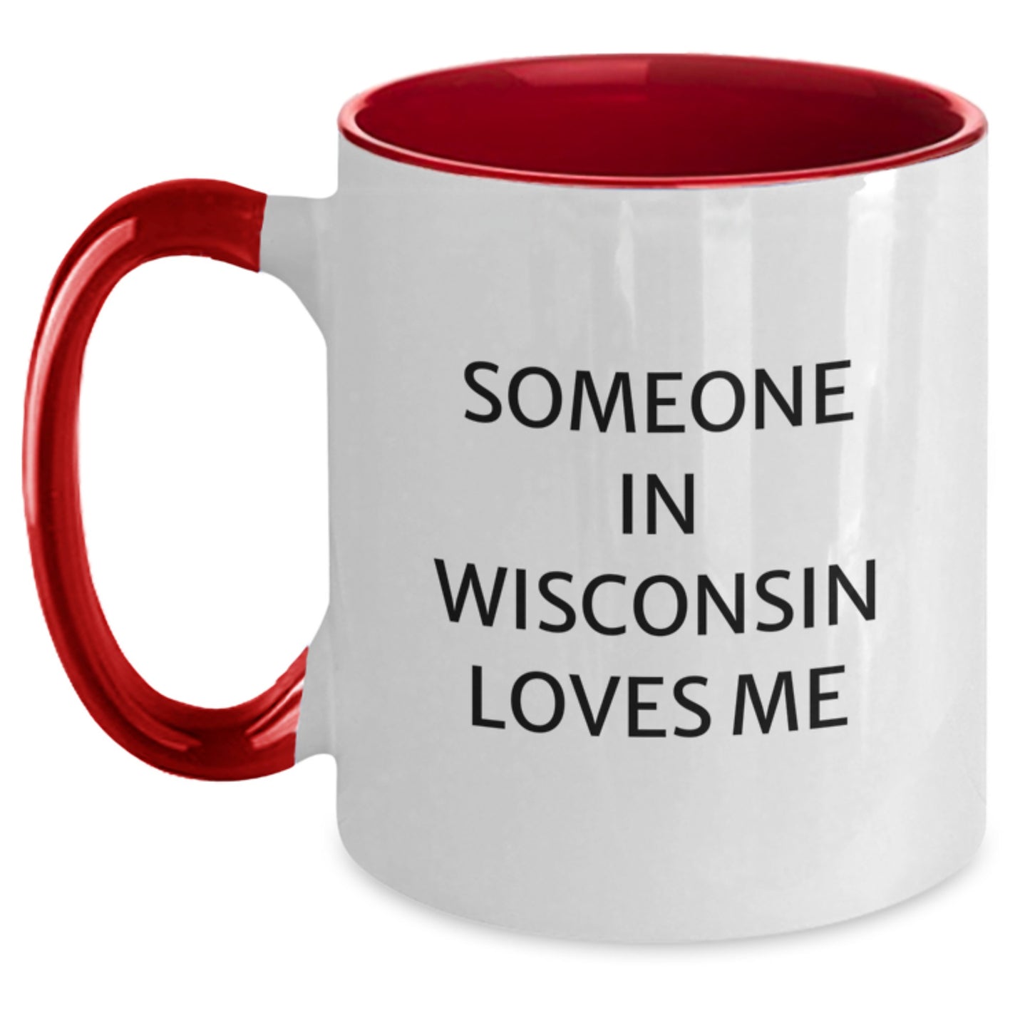 Wisconsin Gifts for Him Funny Quote Two Tone Coffee Mug, 11oz Ceramic, Black and White, Red and White, Navy and White, Pink and White Color Options - Main