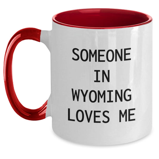 Funny Wyoming Coffee Mugs Gifts from Men Women Friends Coworkers Family for Valentine's Someone In Wyoming Loves Me - Main