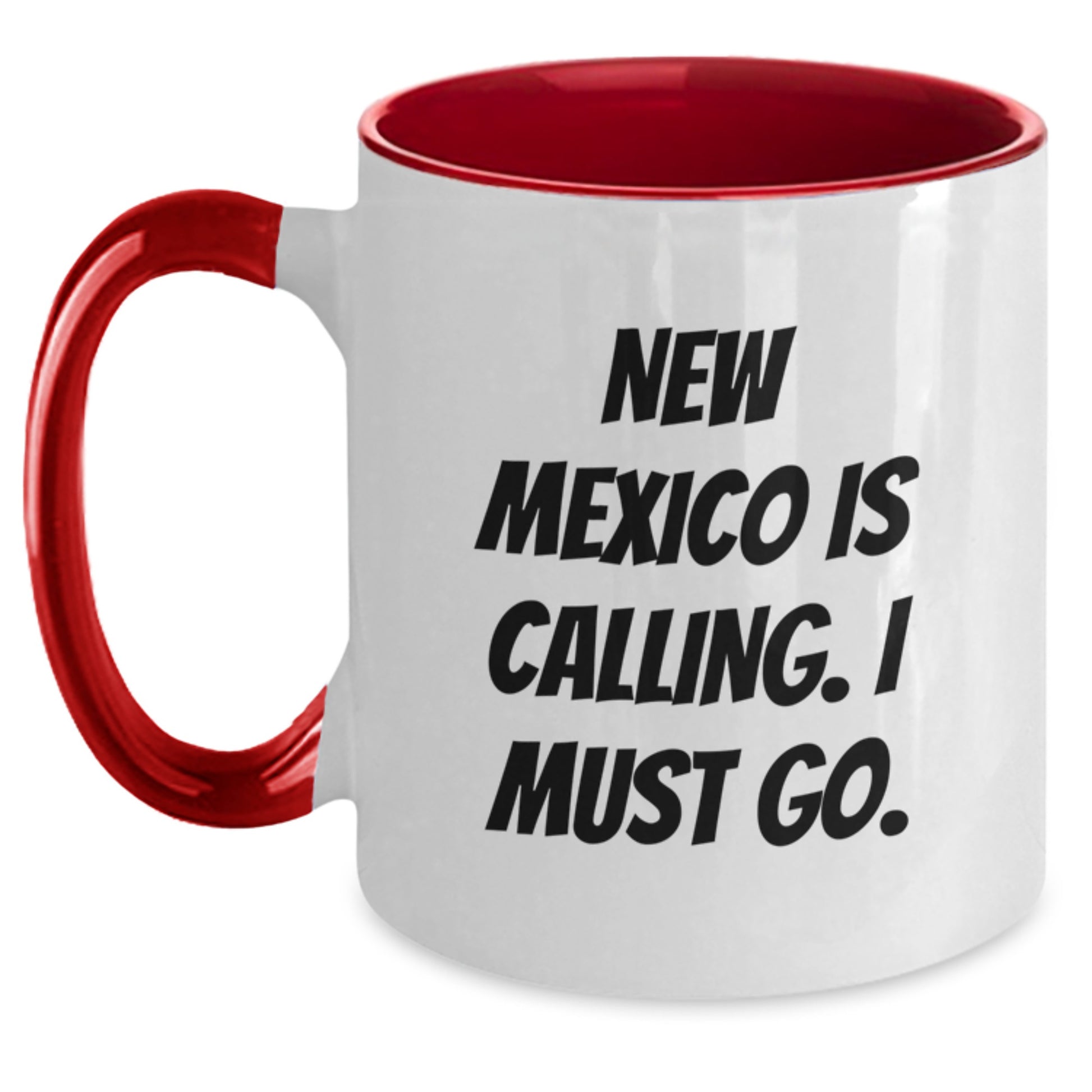New Mexico Is Calling Funny Gifts from Friends and Family Two Tone Coffee Mugs for Birthday - Main