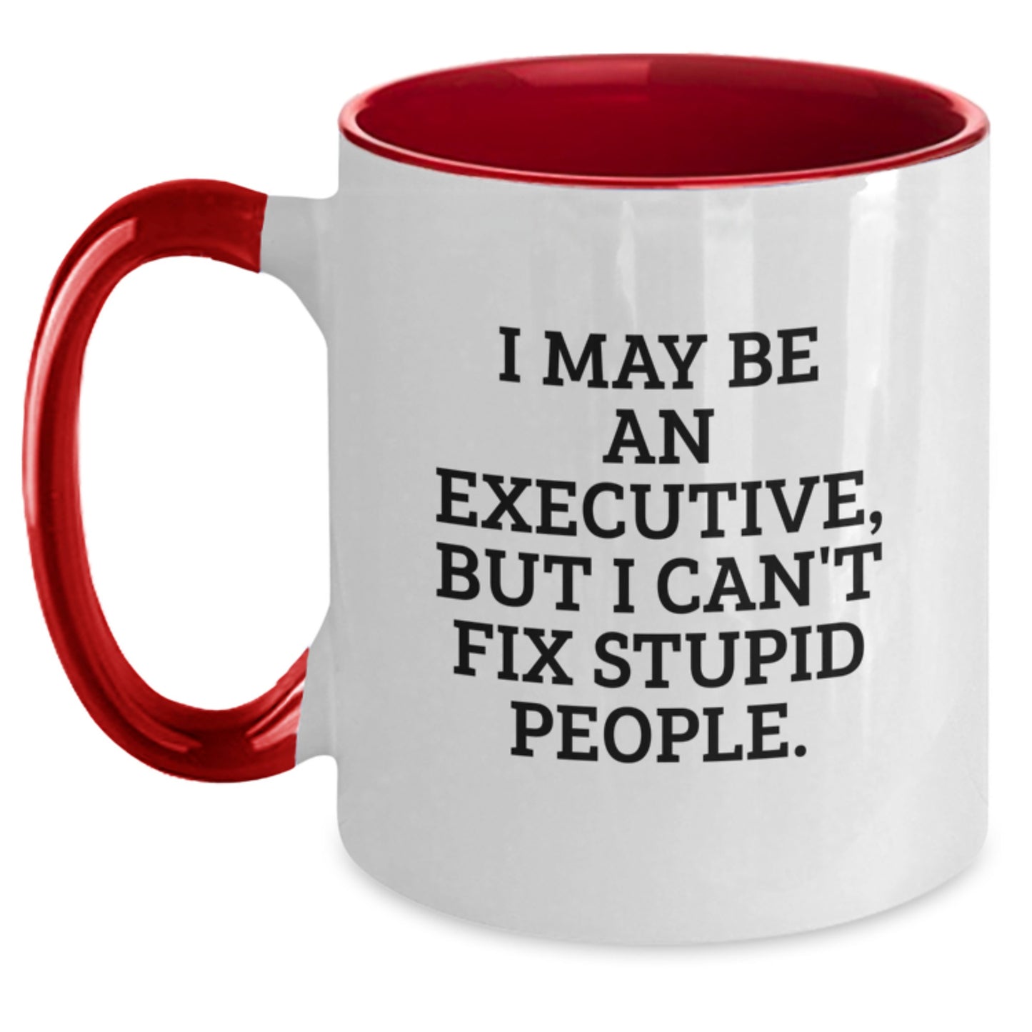 Executive Two Tone Coffee Mug Funny Quote for Graduation Gifts from Friends, Coworkers, or Family to Executive Men, Women - Main
