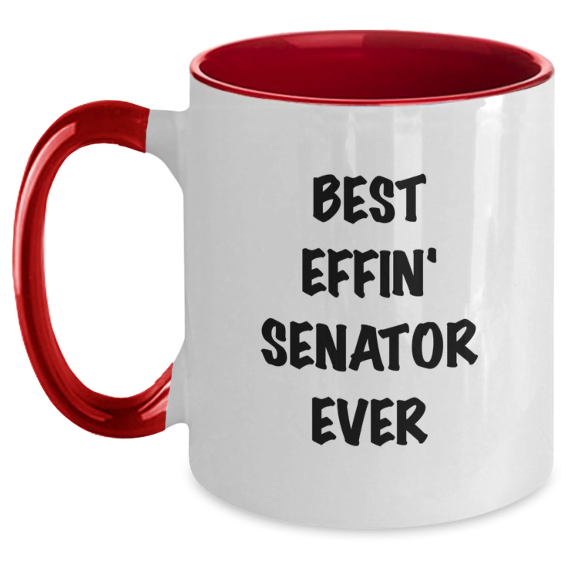 Best Effin' Senator Ever Two Tone Coffee Mug Funny Gift from Friend or Family for Senator Valentine's - Main
