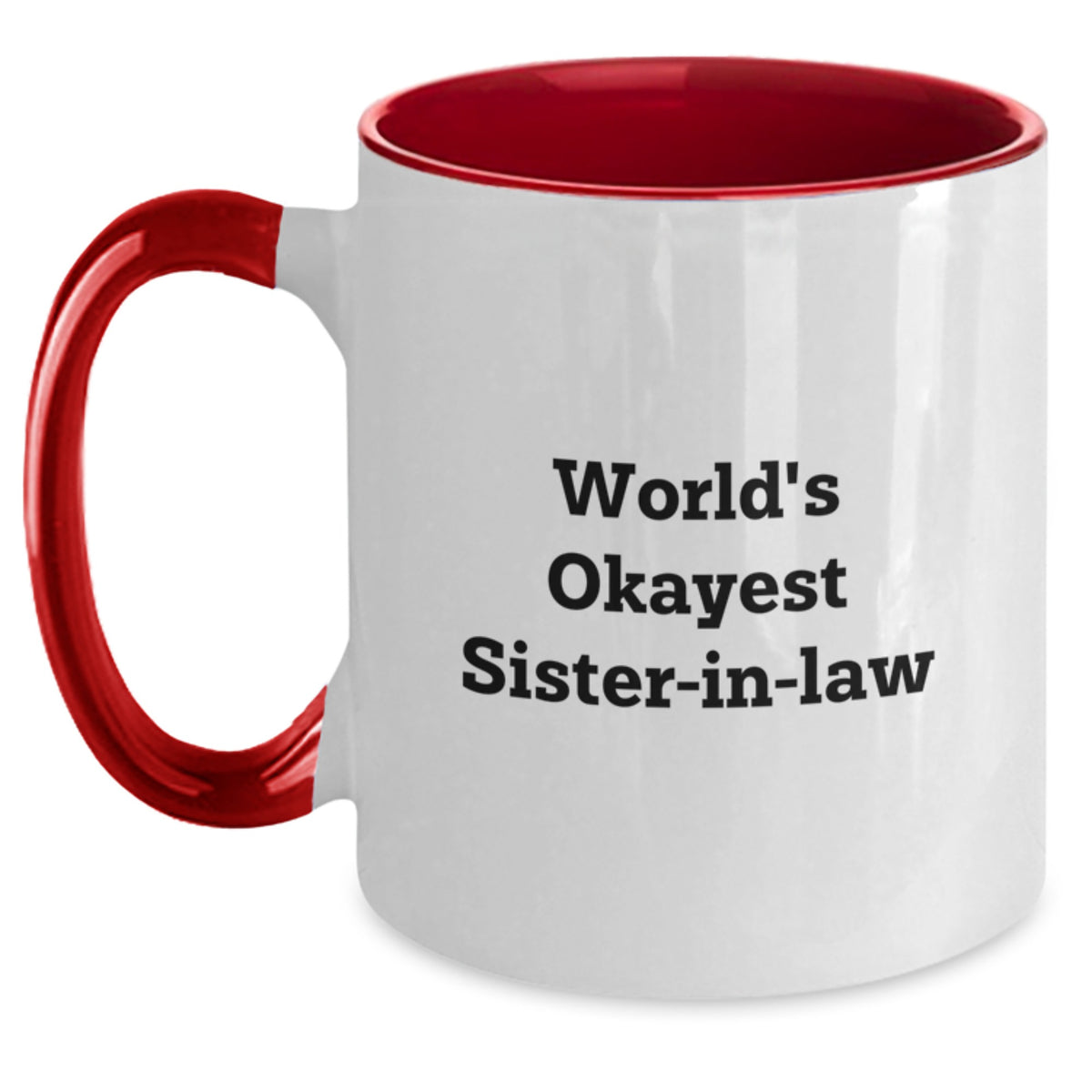 Funny Sister-in-law Gifts from Family - World's Okayest Sister-in-law Two Tone Coffee Mug for Sister-in-law Birthday Unique Gifts - Main