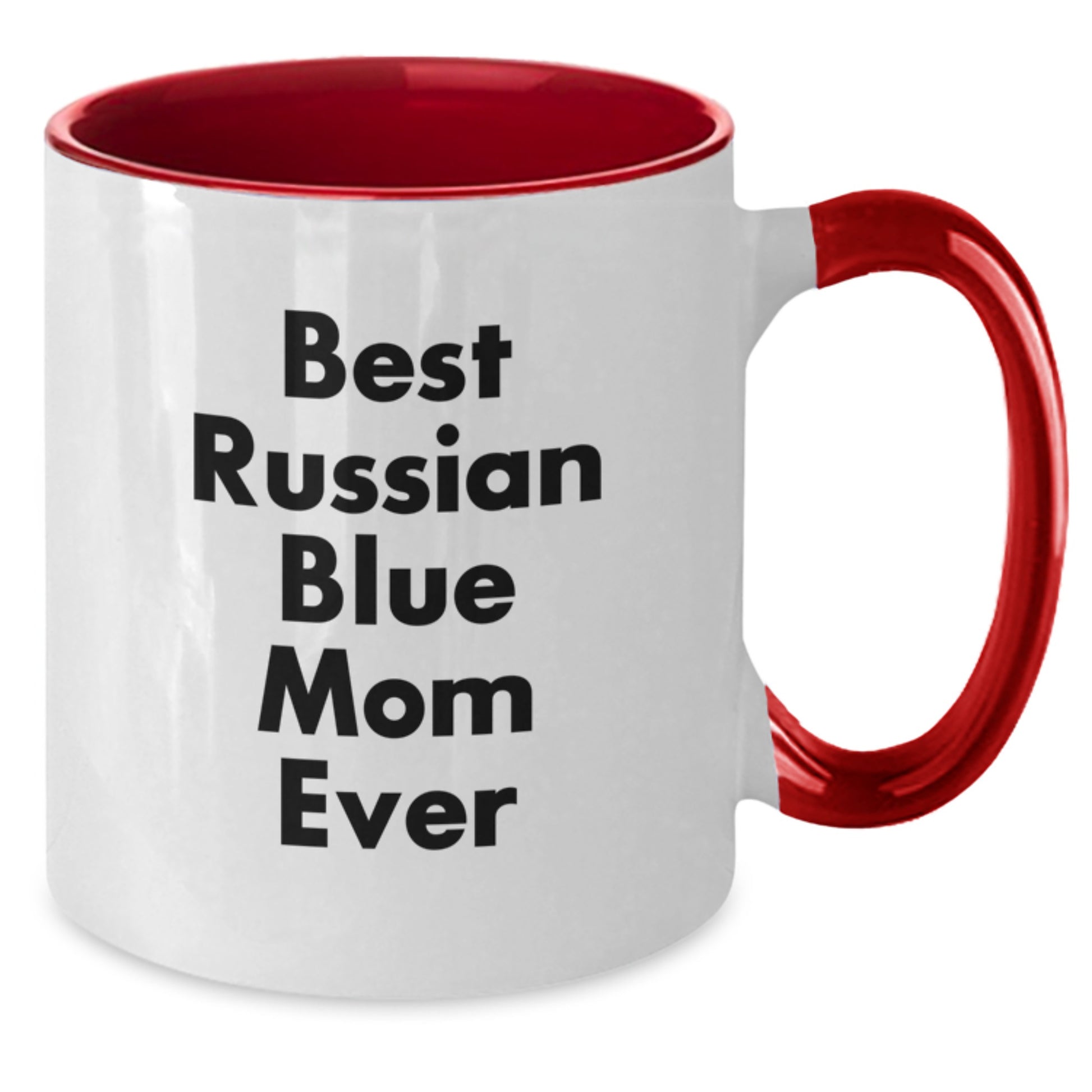 Funny Russian Blue Cat Gifts from Mom for Best Russian Blue Mom Ever, Unique Birthday Coffee Mug, Two Tone Ceramic Mug - Additional