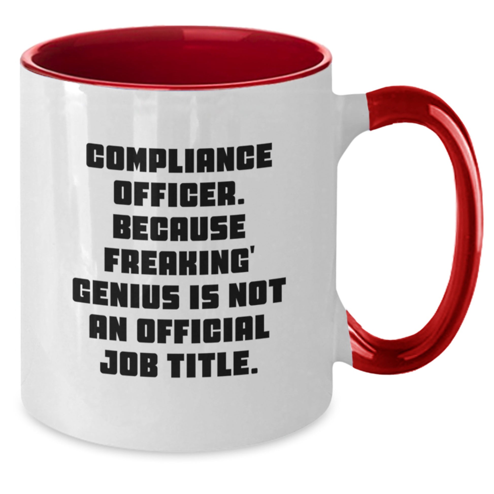 Funny Compliance Officer Two Tone Coffee Mugs Gifts from Friends for Men - Graduation Unique Gifts for Compliance Officer - Additional