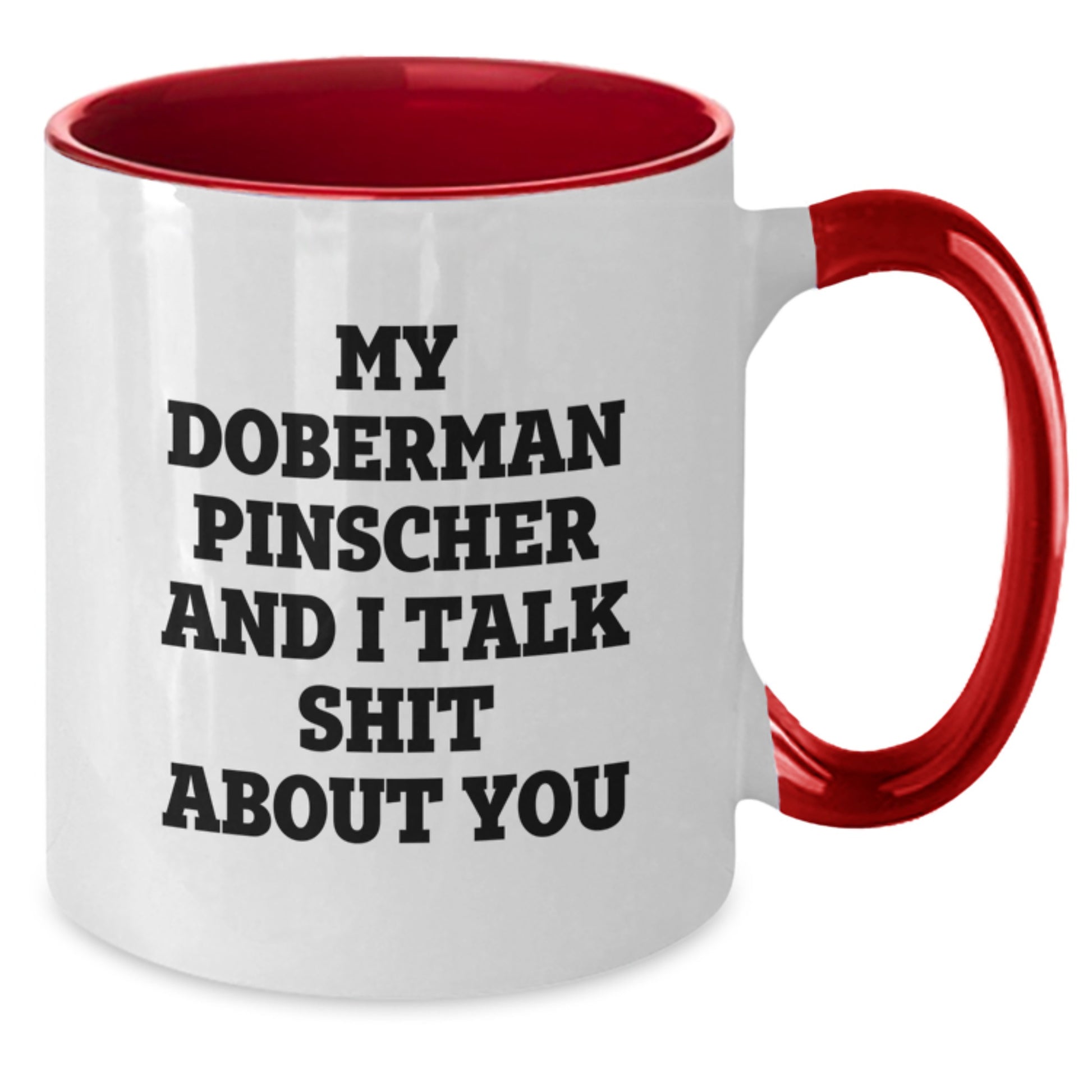 Funny Doberman Pinscher Dog Graduation Unique Gifts for Men, Women, Friends, Family from My Doberman Pinscher and I, Funny Two Tone Coffee Mugs - Additional