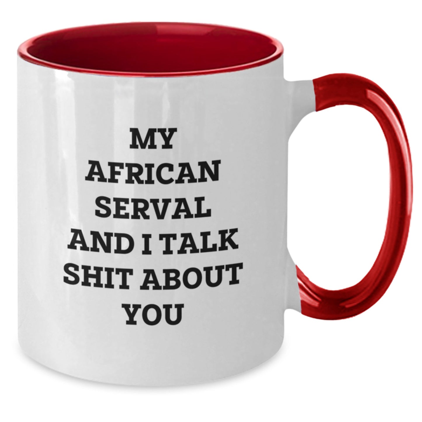 Two Tone Coffee Mug with African Serval Quote Birthday Gift for a Friend - Additional