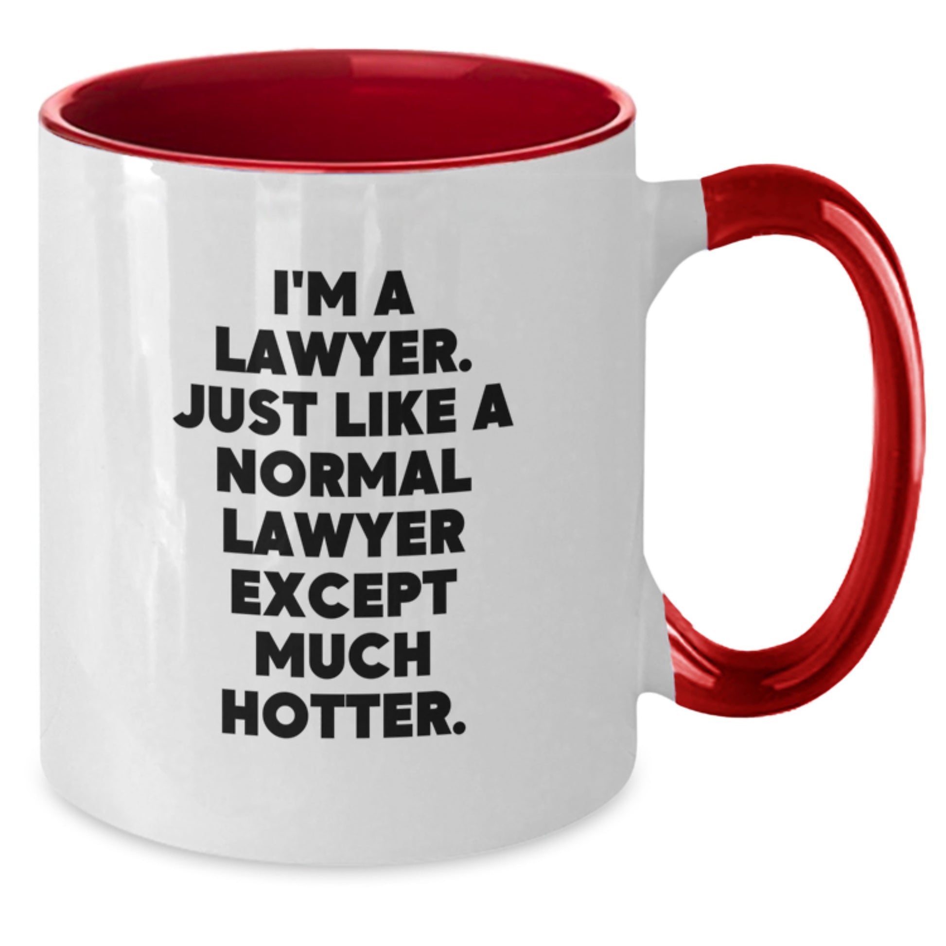 Funny Lawyer Gifts, Unique Two Tone Coffee Mug for Lawyer, I'm A Lawyer. Just Like A Normal Lawyer Except Much Hotter., Gifts from Friends for Lawyer on Father's Day - Additional
