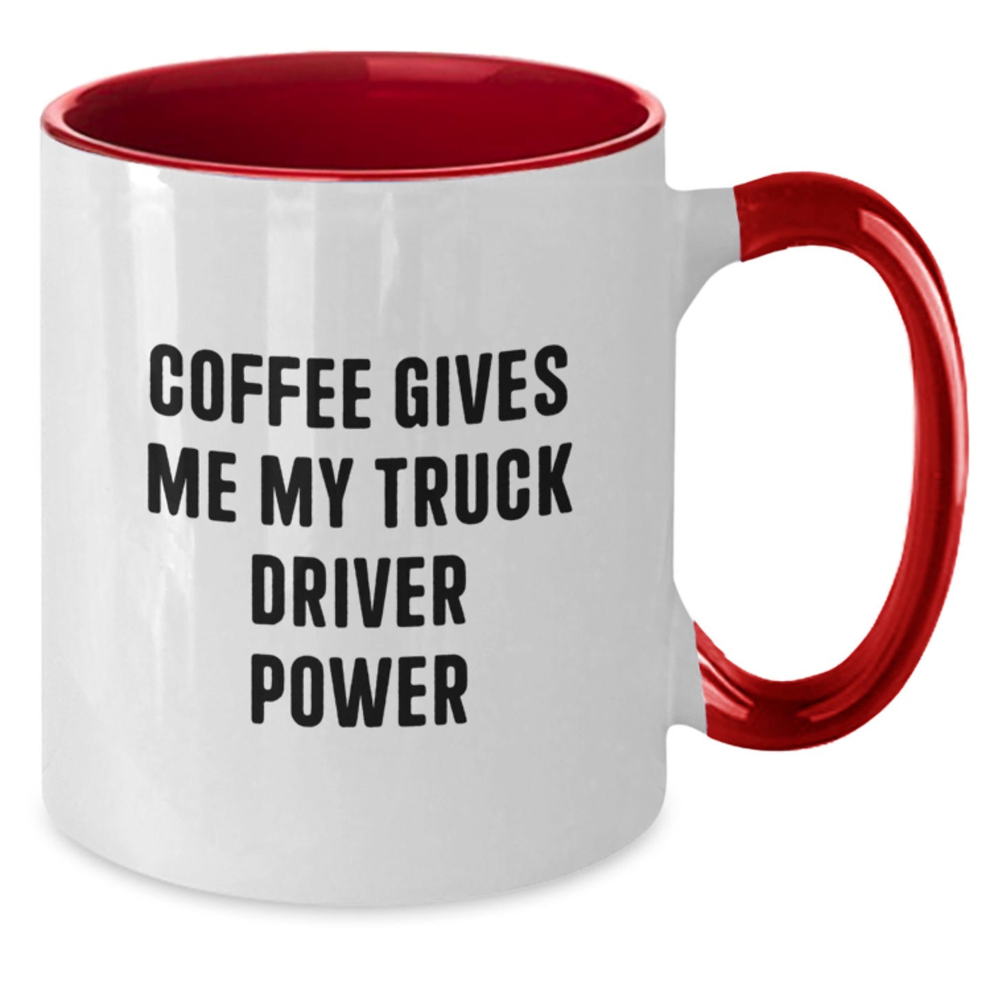 Funny Truck Driver Gifts from Friends and Family for Graduation Unique Two Tone Coffee Mug - Coffee Gives Me My Truck Driver Power - Additional