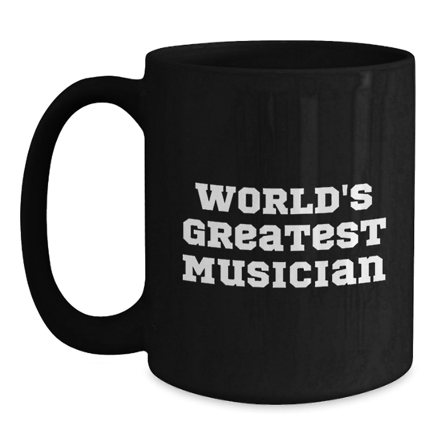 Funny Musician Gifts from Friends for World's Greatest Musician, Black Coffee Mug Graduation Unique Gifts, Inspirational Mug for Men and Women - Main