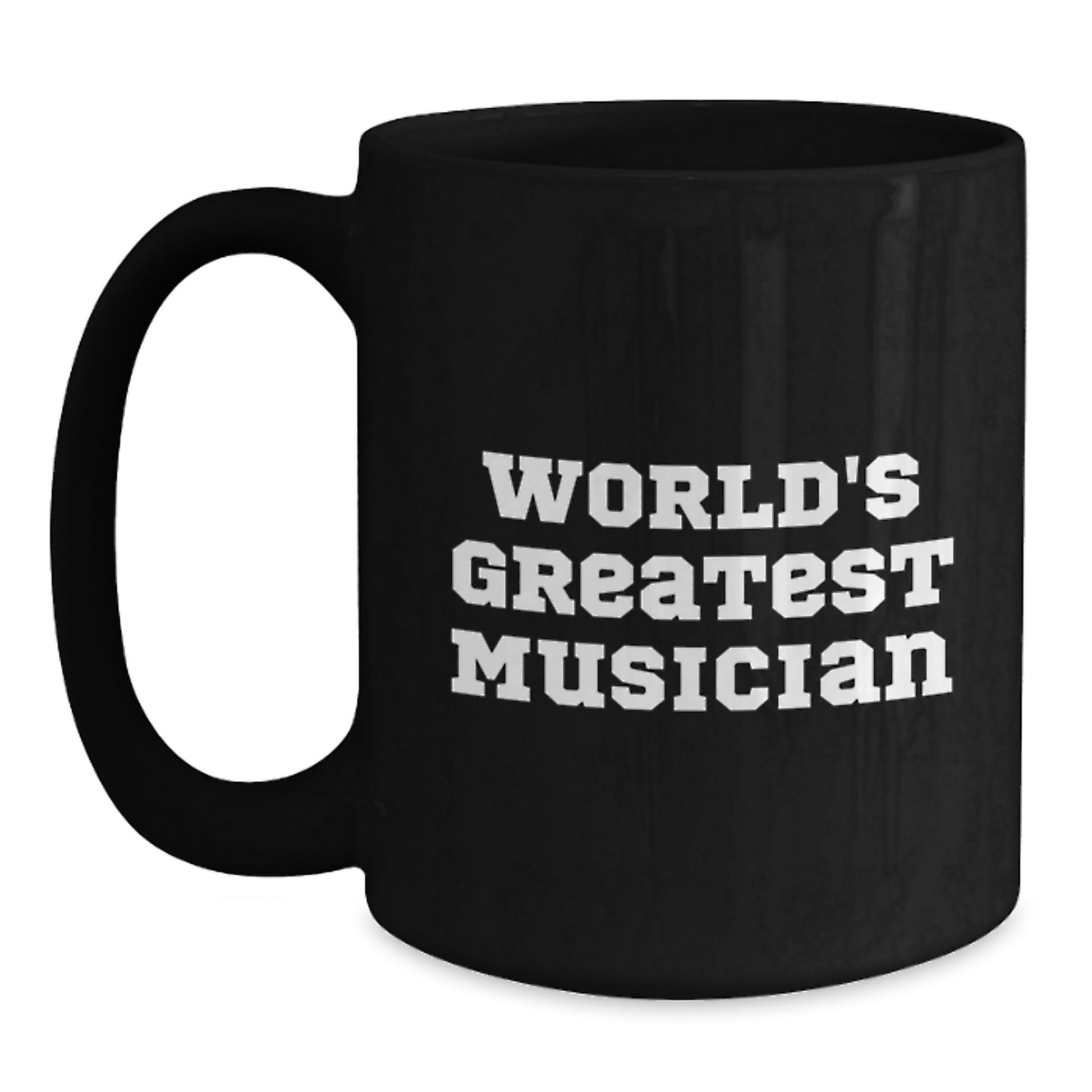 Funny Musician Gifts from Friends for World's Greatest Musician, Black Coffee Mug Graduation Unique Gifts, Inspirational Mug for Men and Women - Main