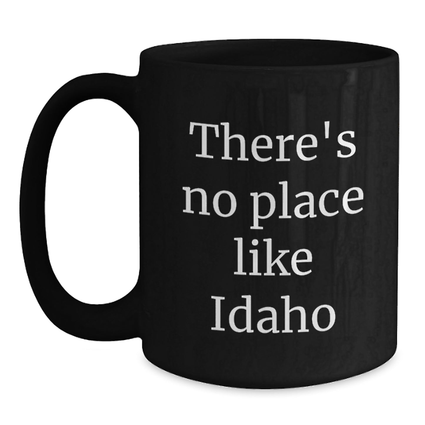 Idaho Gifts for Men Funny Inspirational Quote Black Coffee Mug - Ideal Gift Ideas from Friends for Graduation Day - Main