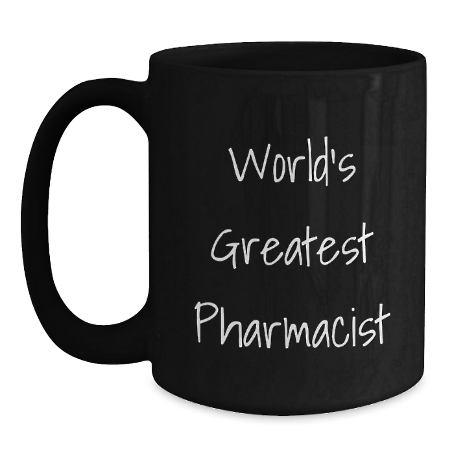 Funny Gifts from Friends for the World's Greatest Pharmacist Black Coffee Mug, Perfect for Graduation Unique Gifts, Black 11oz or 15oz Ceramic Mug, Microwave and Dishwasher Safe - Main