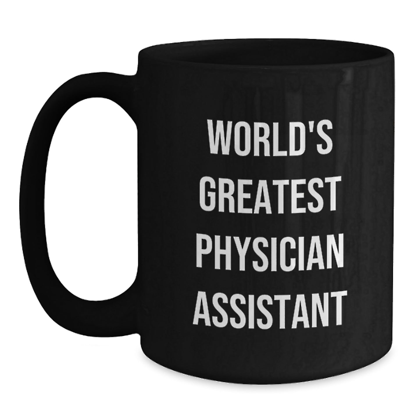Gifts for Mom, Physician Assistant Humor Funny Quote, World's Greatest PA Black Coffee Mug - Main