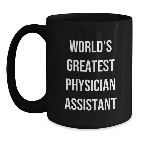 Gifts for Mom, Physician Assistant Humor Funny Quote, World's Greatest PA Black Coffee Mug - Main