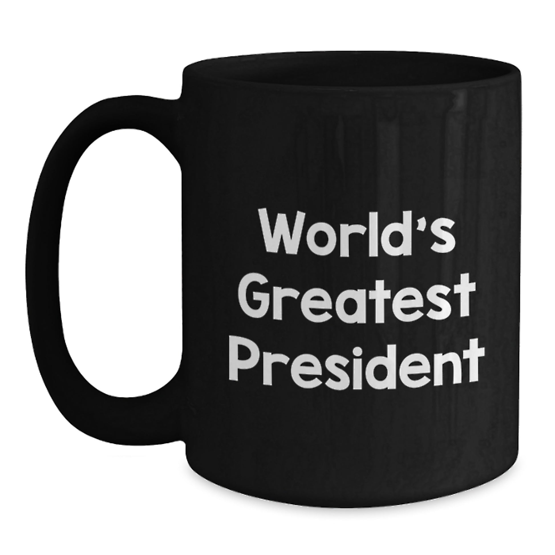World's Greatest President Funny Quote Black Coffee Mug, Gifts for Family from Friends, President Graduation Unique Gifts - Main