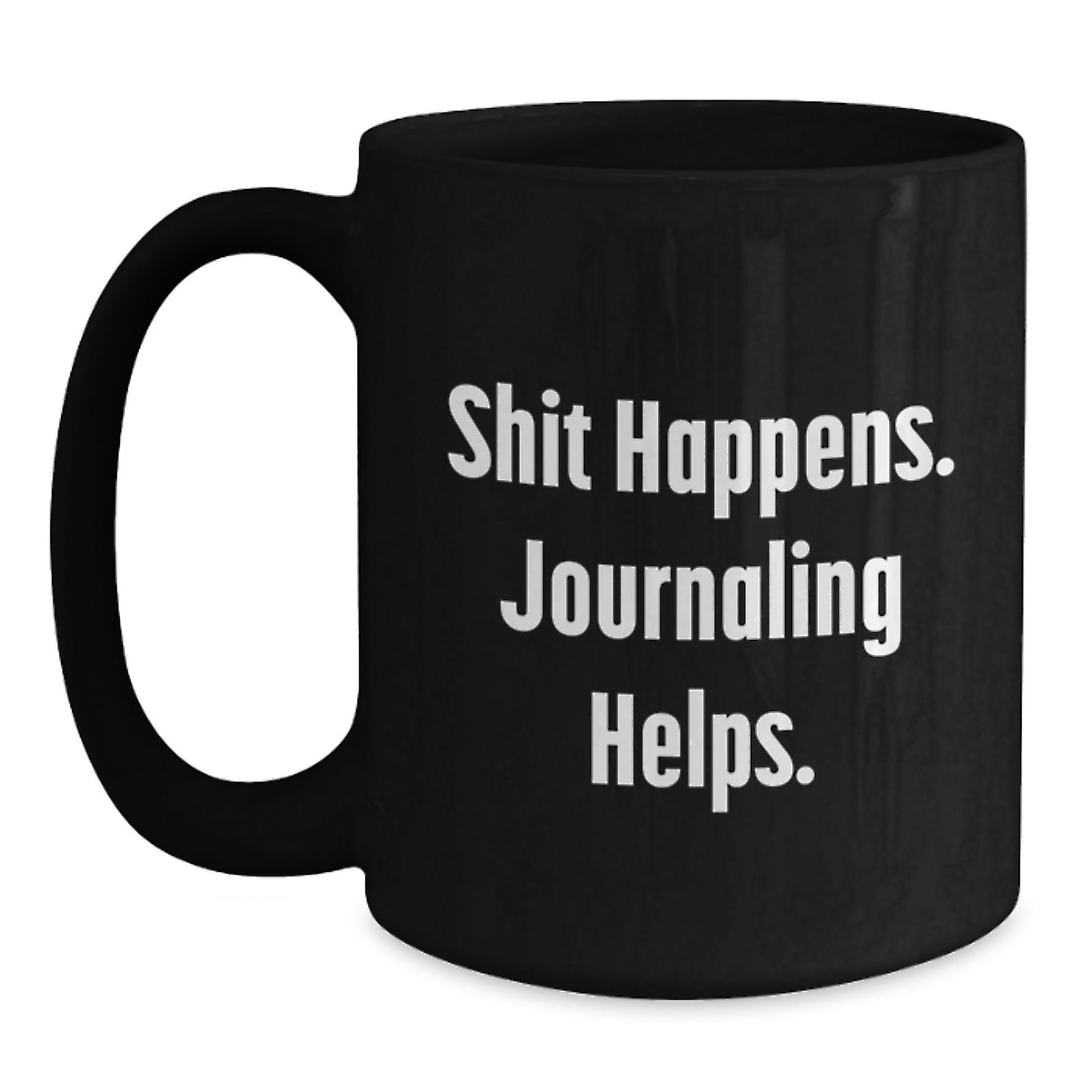 Funny Journaling Gifts for Friends from Men, Cute Black Coffee Mug for Graduation Unique Gifts, Shit Happens. Journaling Helps. - Main
