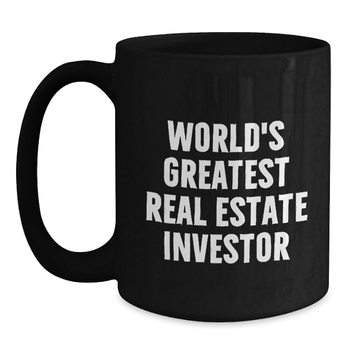 Funny Real Estate Investor Gifts from Men for Graduation Unique Gifts, Black Coffee Mugs with 'World's Greatest Real Estate Investor' Quote, 11oz or 15oz Ceramic Mugs, Microwave and Dishwasher Safe - Main