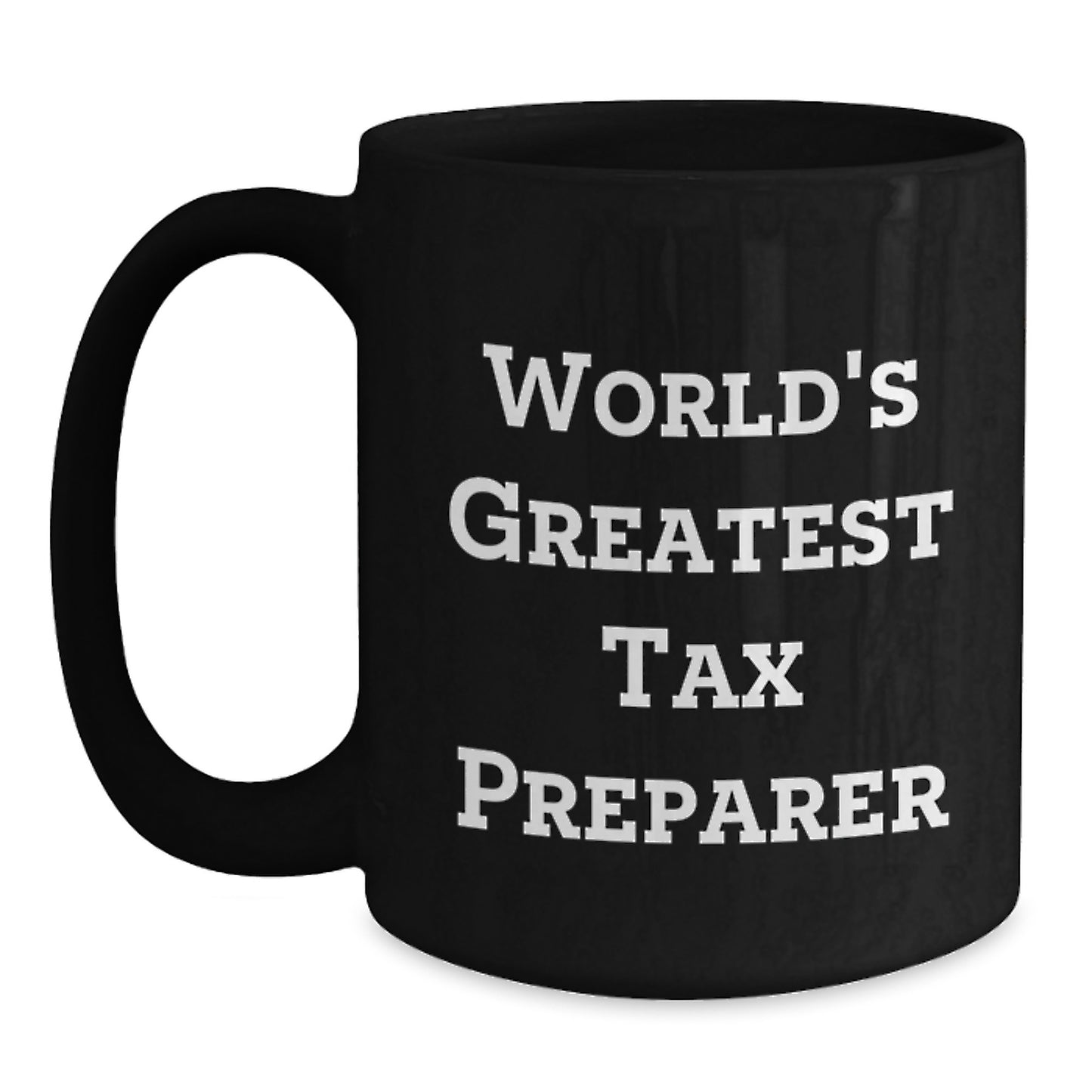 Tax Preparer Keepsake Black Coffee Mug for Him Birthday Gift - Main