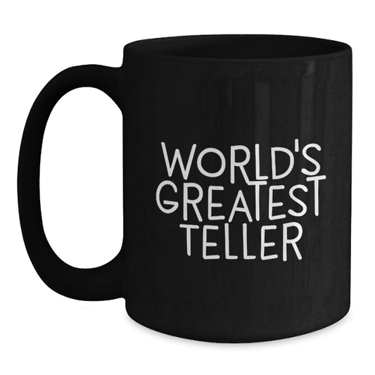 Funny Teller Quotes Black Coffee Mug Gifts for Men from Friends, Graduation Unique Gifts for Teller Enthusiasts, Inspirational Mugs for Coffee Lovers - Main