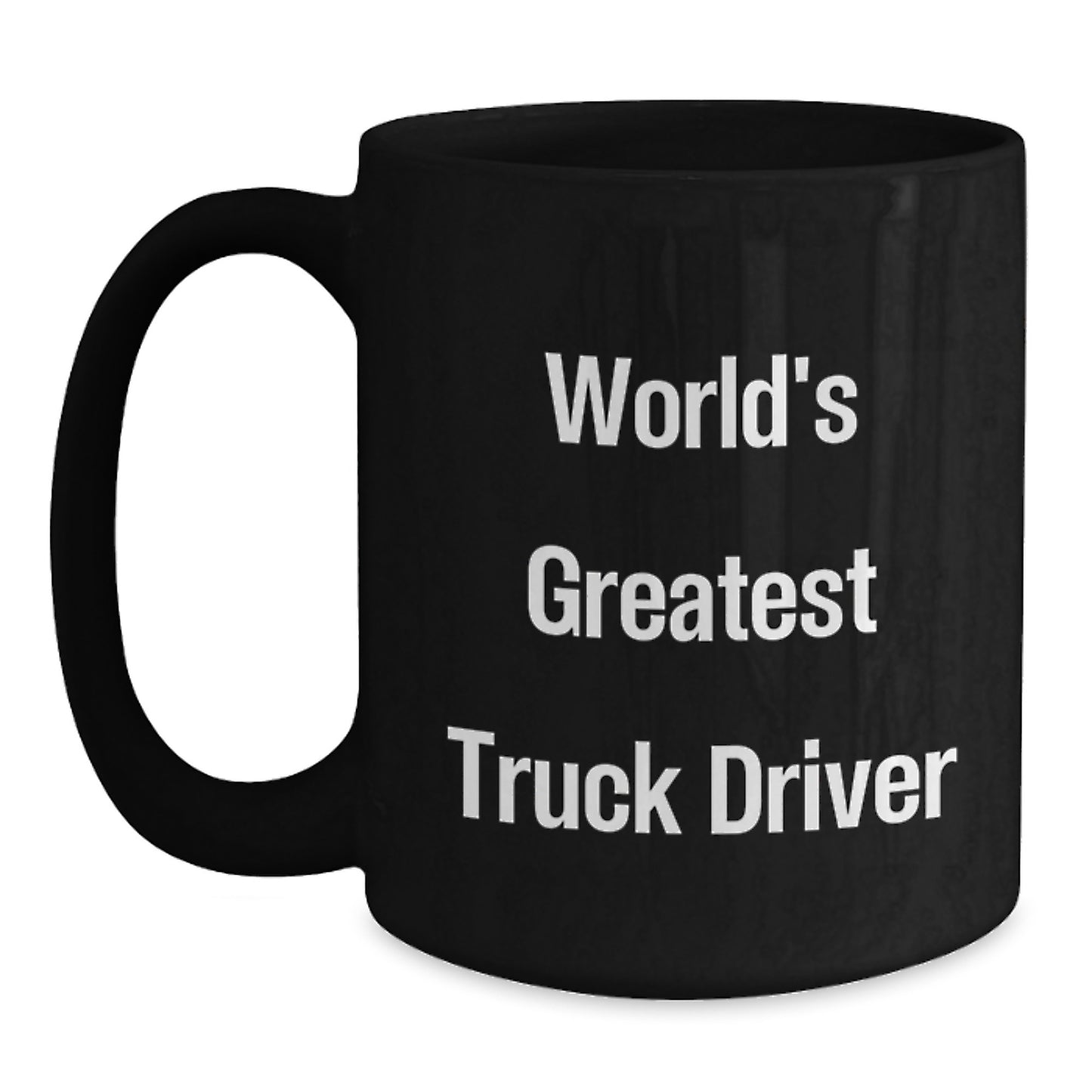 Funny Truck Driver Gifts for Men, World's Greatest Black Coffee Mug, Father's Day Unique - Main