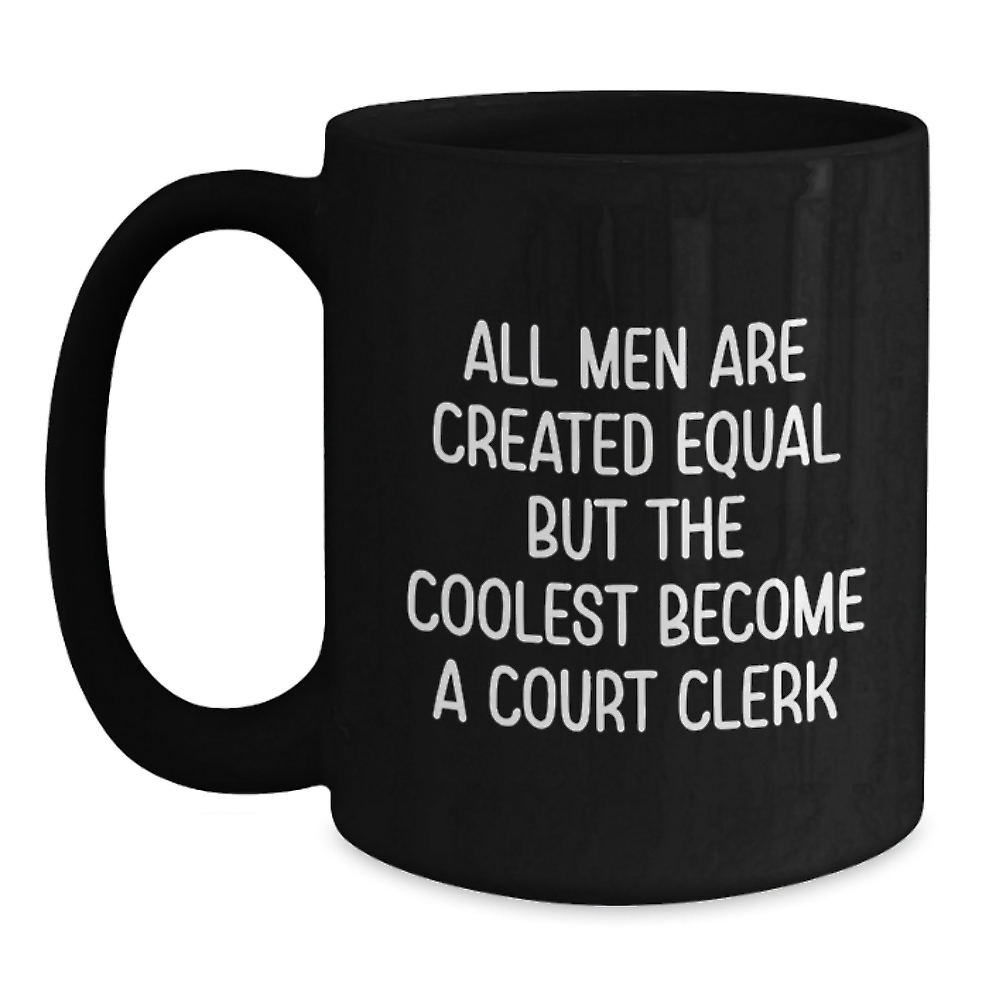 Court Clerk Gifts from Men - Unique Black Coffee Mugs for Court Clerk - Main