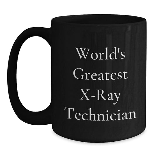 Funny World's Greatest X-Ray Technician Black Coffee Mug Gifts for X-Ray Technician Husband - Main