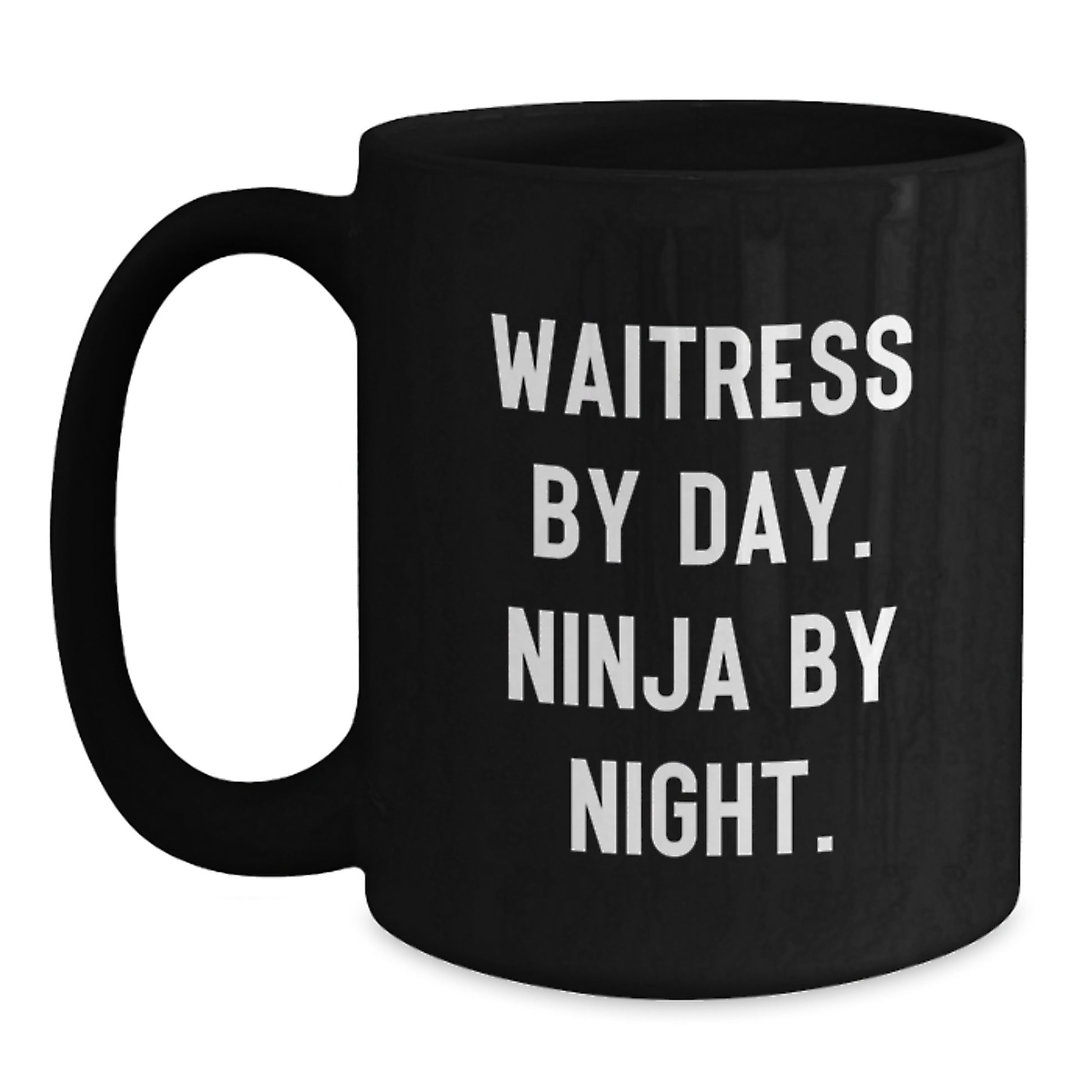 Waitress Gifts from Friends Funny Graduation Unique Black Coffee Mugs, Waitress by Day Ninja by Night Coffee Mug, 11 oz or 15 oz Ceramic - Main