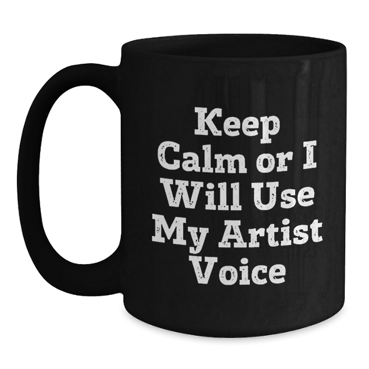 Christmas Gift for Her - Keep Calm Tone Artist Coffee Mug Present - Main