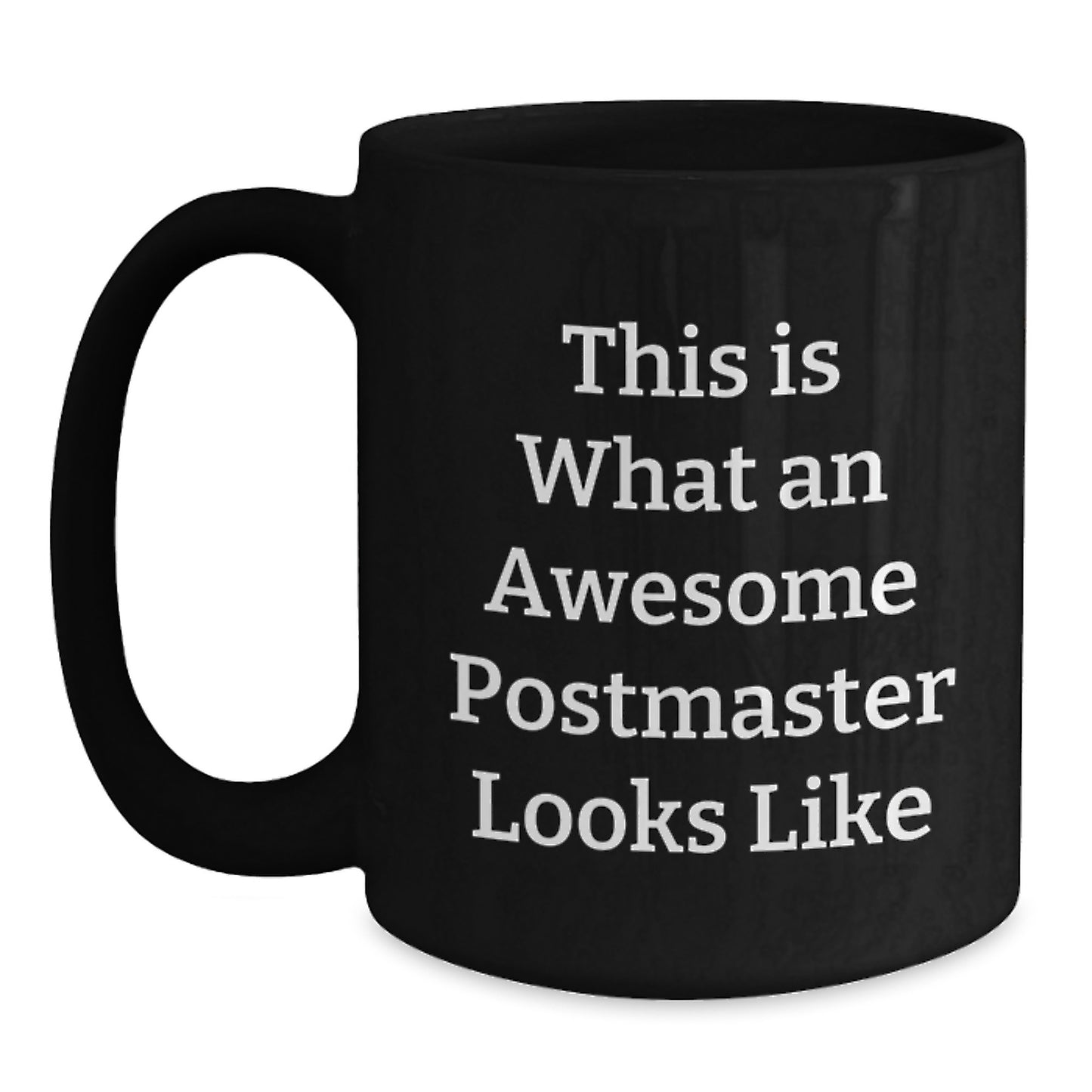 Funny Postmaster Quotes Black Coffee Mug Gifts from Friends for Graduation Unique - Main