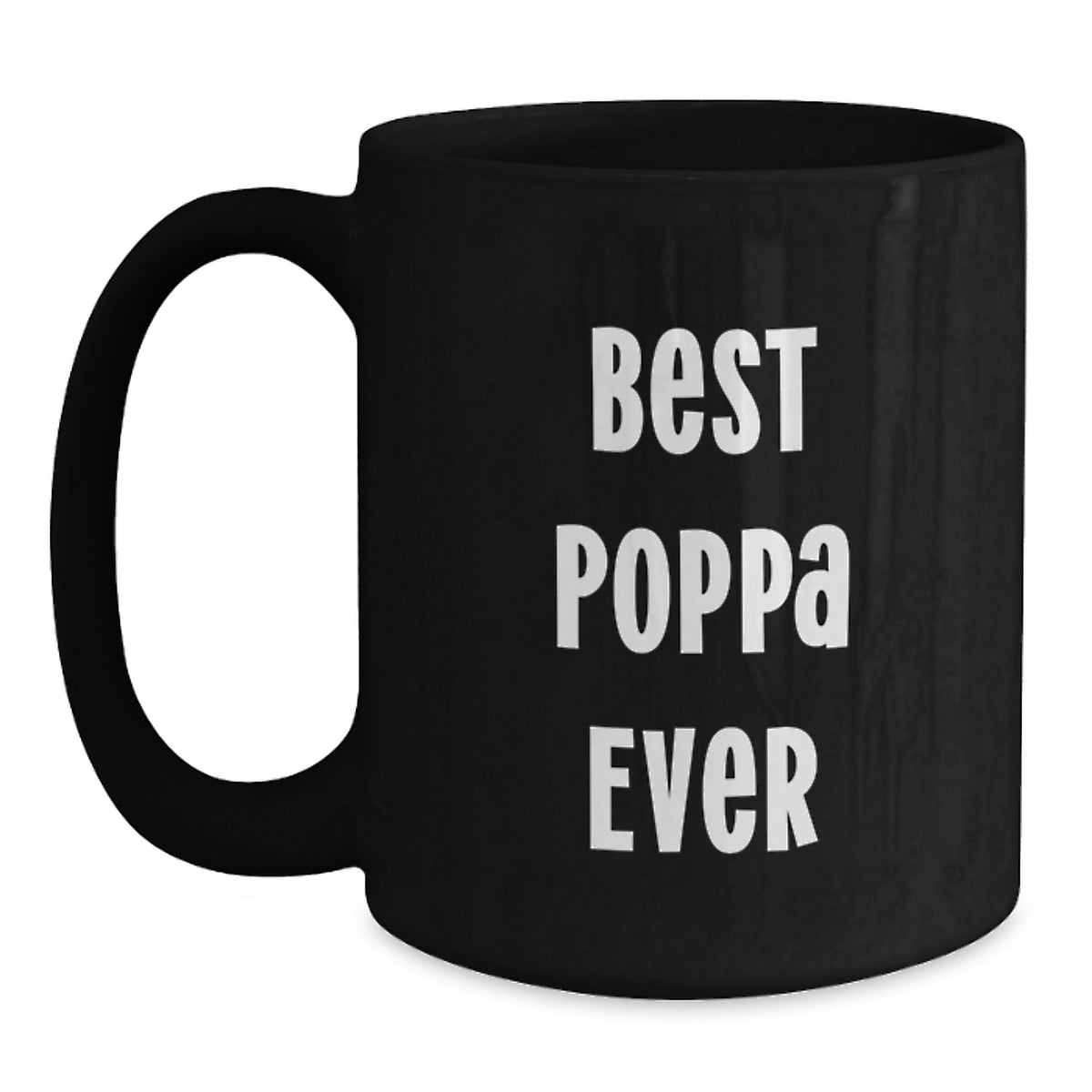 Funny Quotes Poppa Gifts from Men to Poppa on Valentine's Unique Black Coffee Mug - Main