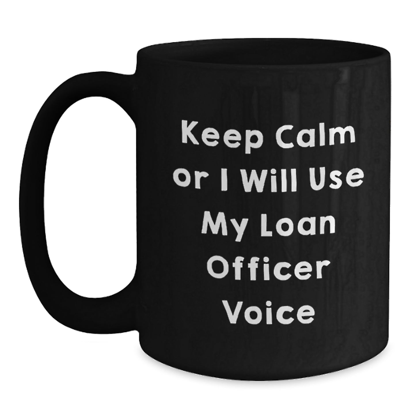 Loan Officer Keepsake Ceramic Coffee Mug 11oz for Him Birthday Gift - Main