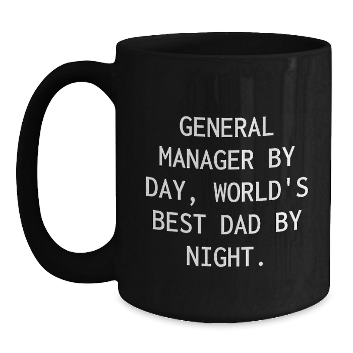 Funny General Manager Gifts for Him or Her, Black Coffee Mug, Unique Valentine's Presents from Men to Family and Friends - Main
