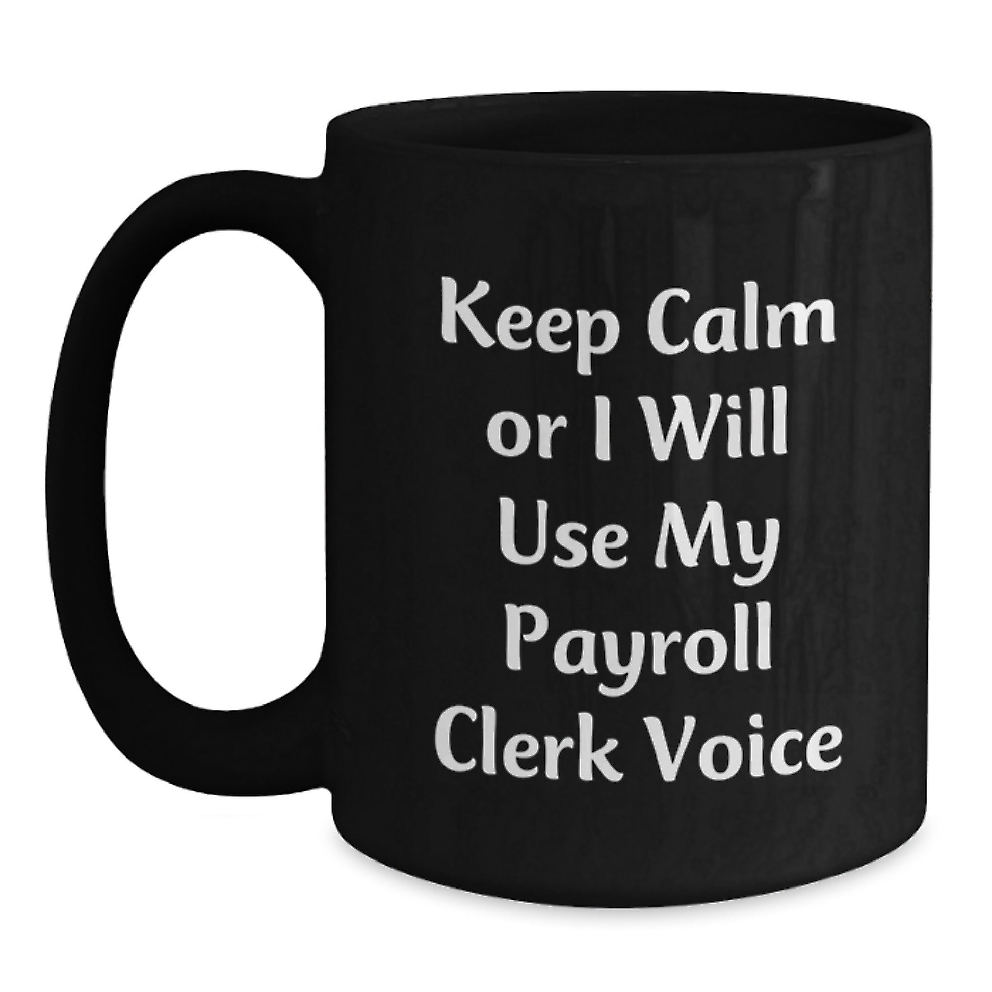 Premium Payroll Clerk Keepsake Ceramic Mug for Him – Graduation Gift - Main