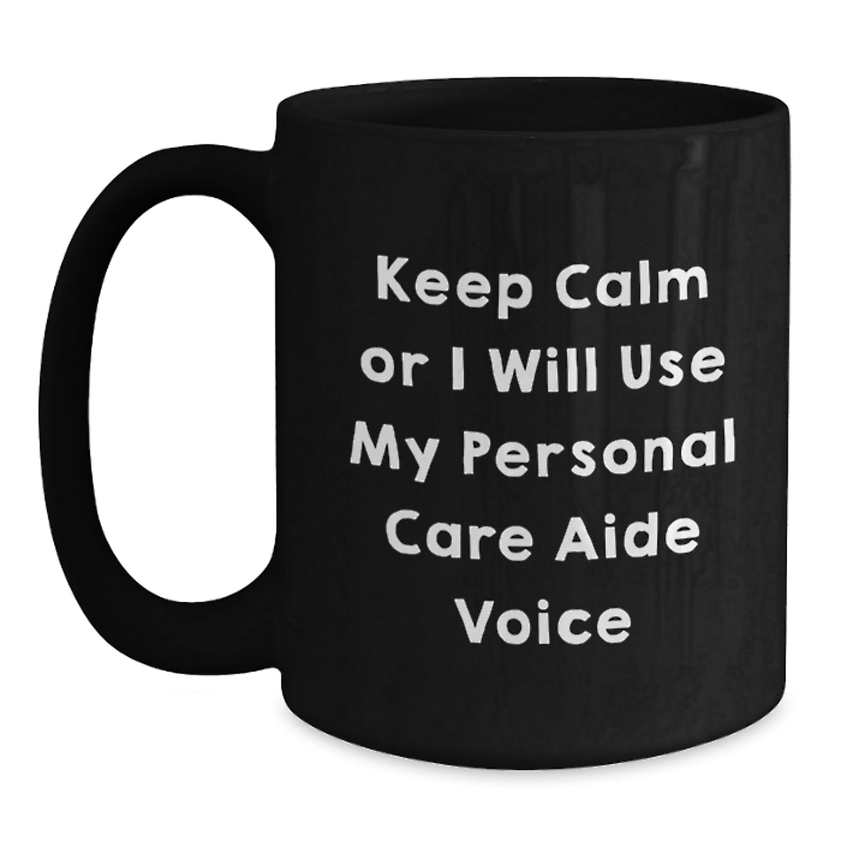 Personal Care Aide Gift for Him - Keep Calm Tone Coffee Mug Keepsake - Main